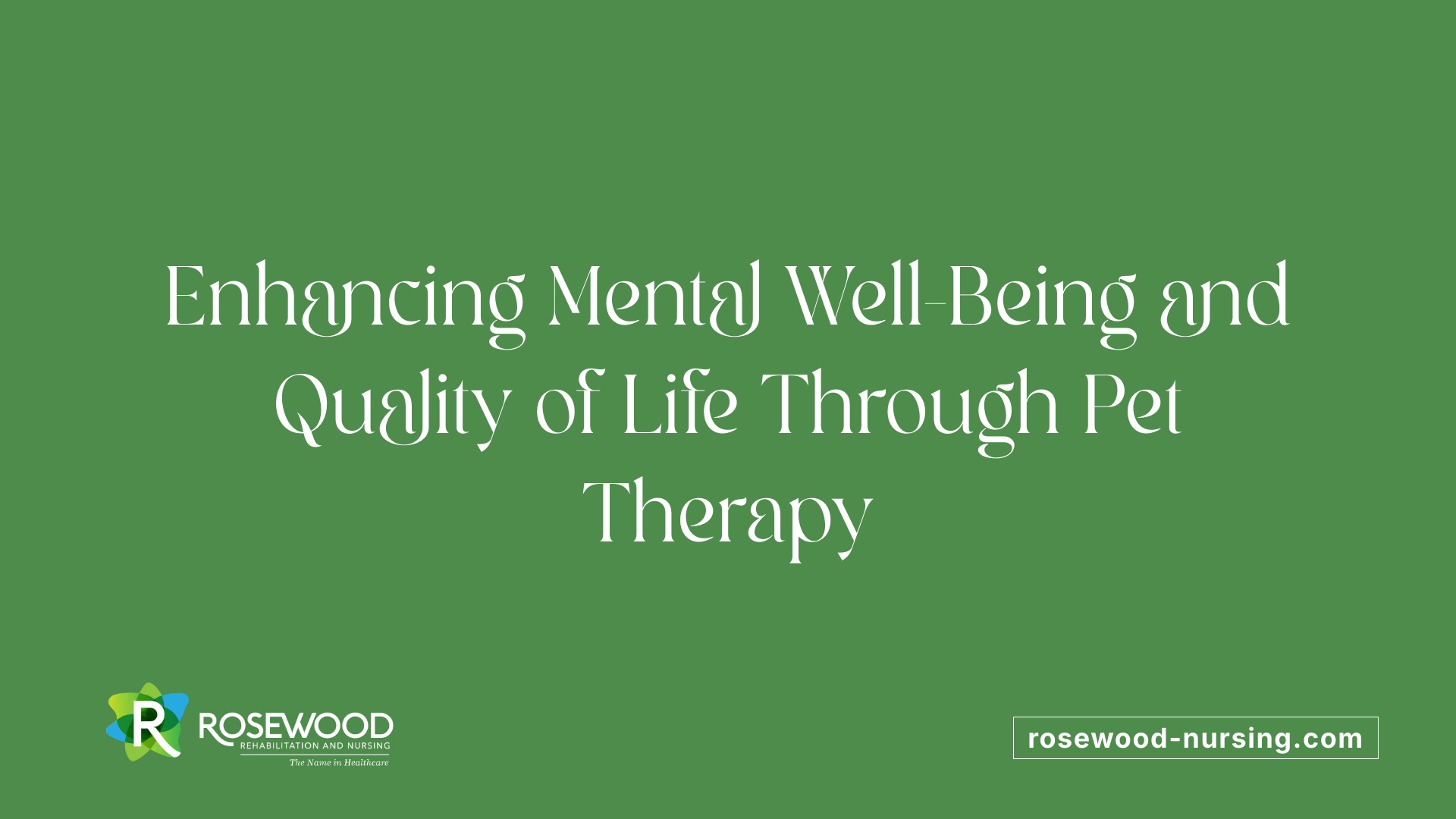 Enhancing Mental Well-Being and Quality of Life Through Pet Therapy