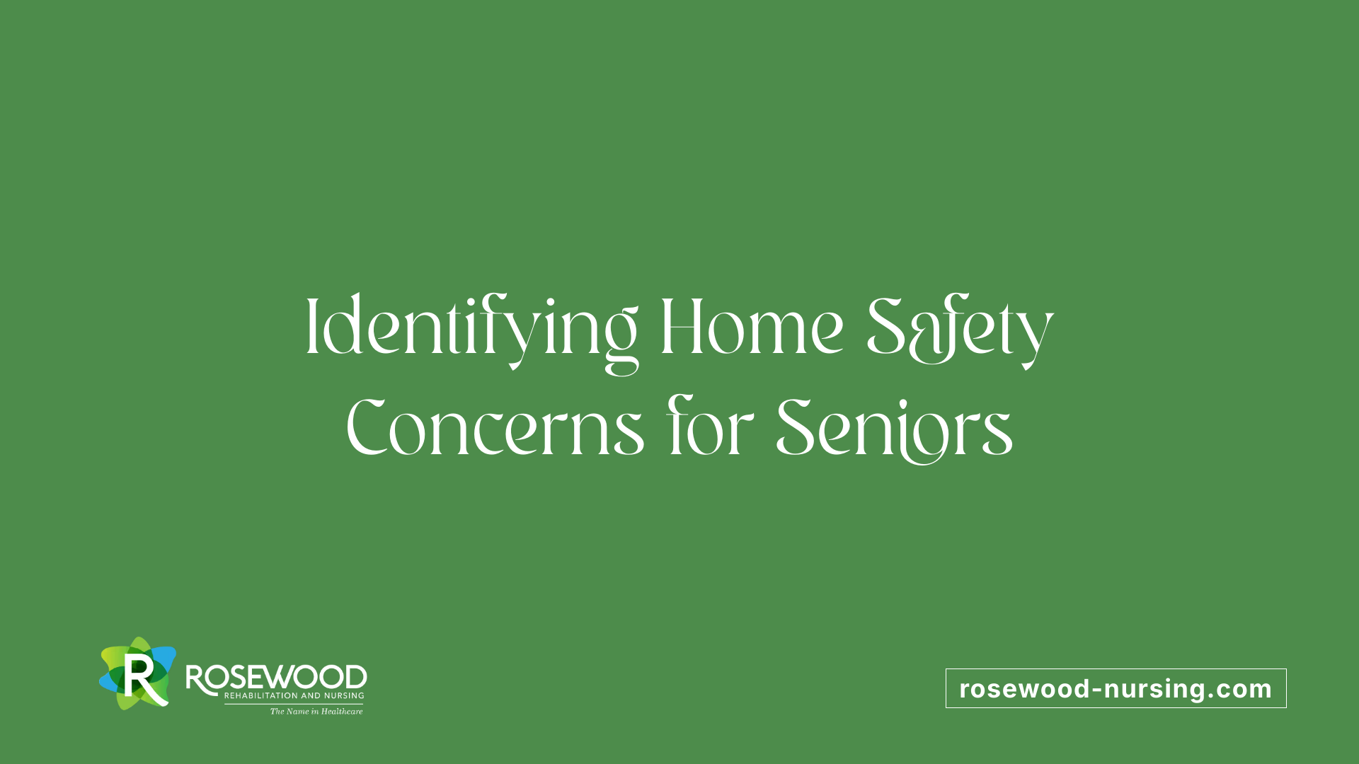 Identifying Home Safety Concerns for Seniors