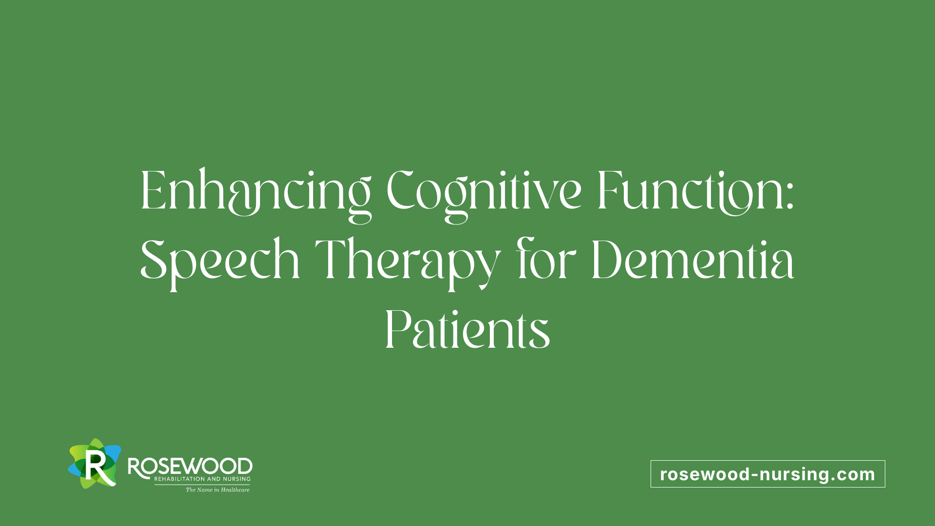 Enhancing Cognitive Function: Speech Therapy for Dementia Patients