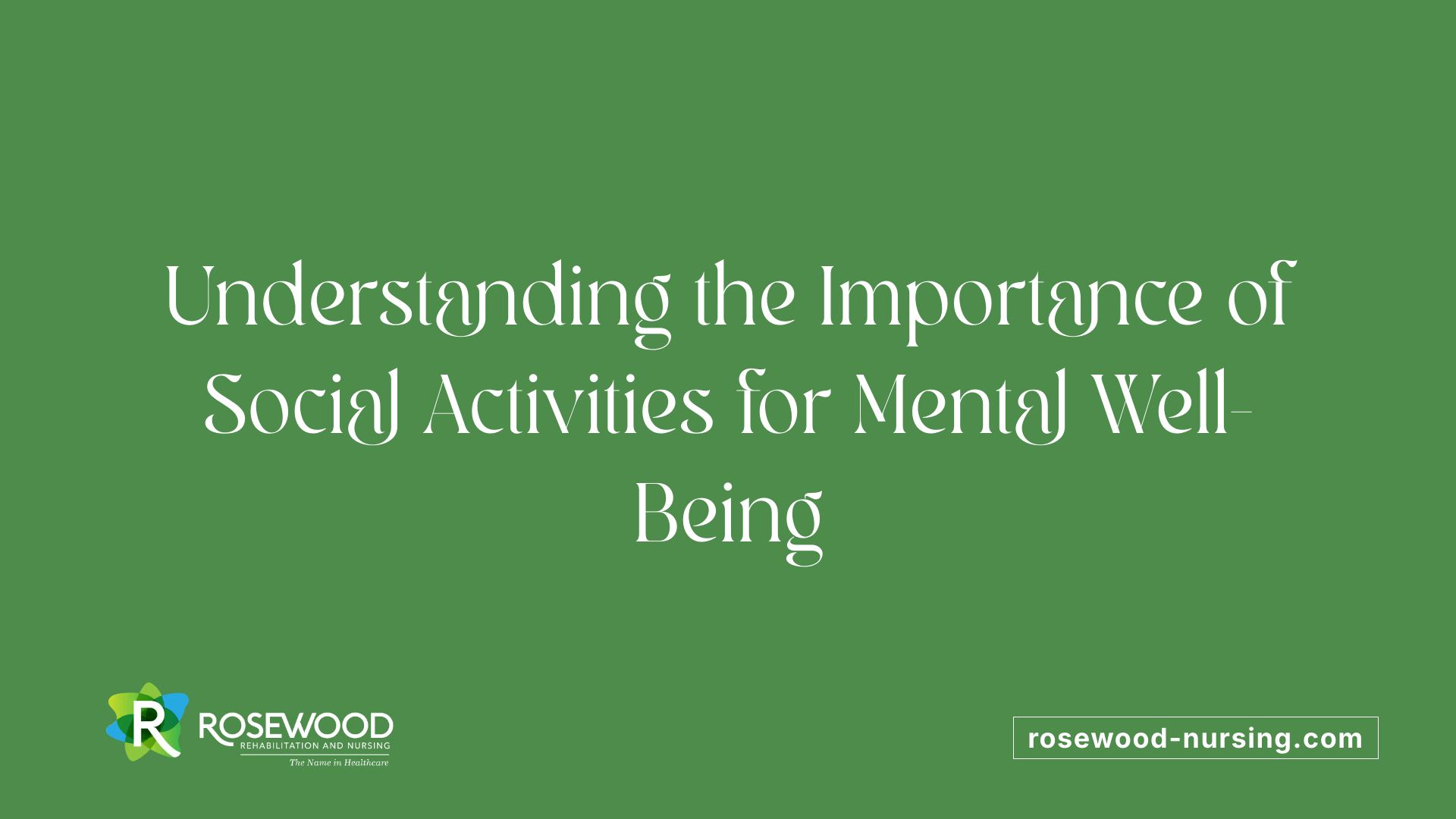 Understanding the Importance of Social Activities for Mental Well-Being