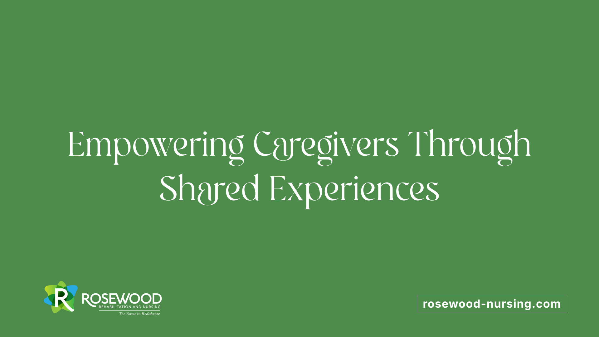Empowering Caregivers Through Shared Experiences