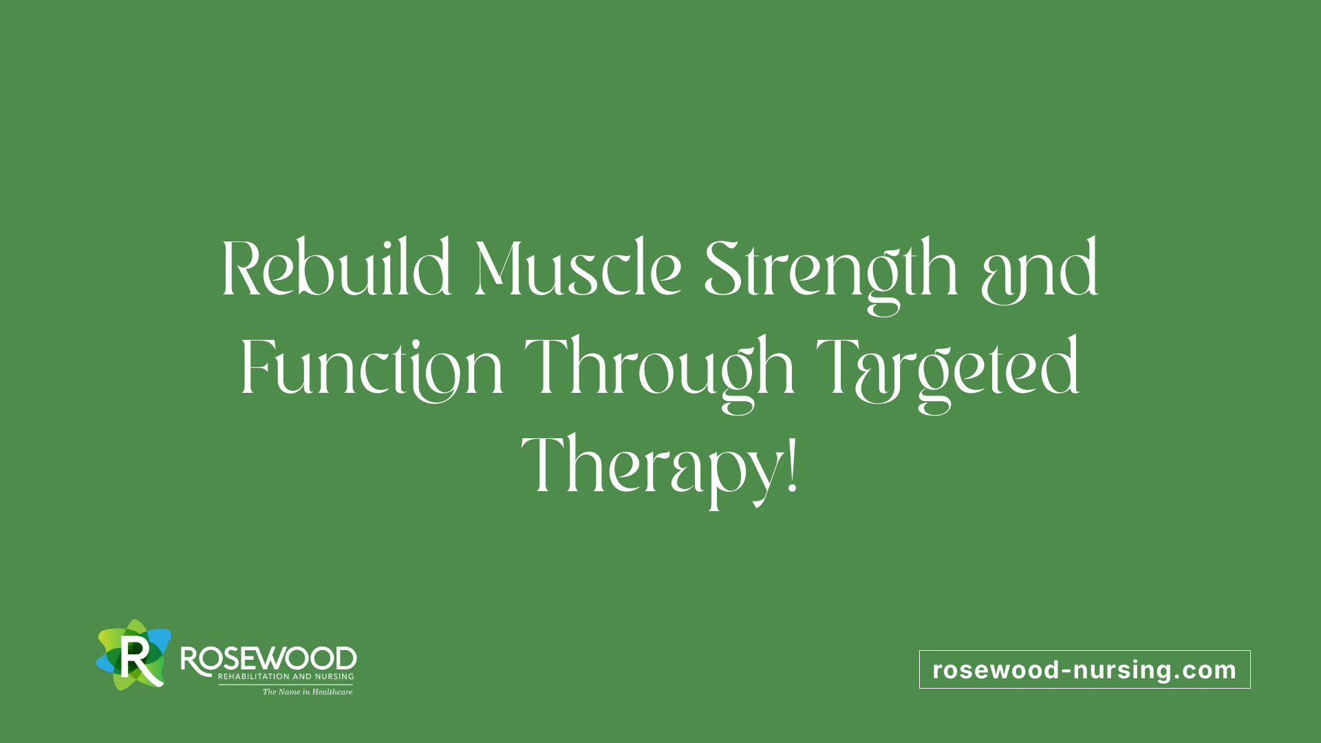 Rebuild Muscle Strength and Function Through Targeted Therapy!