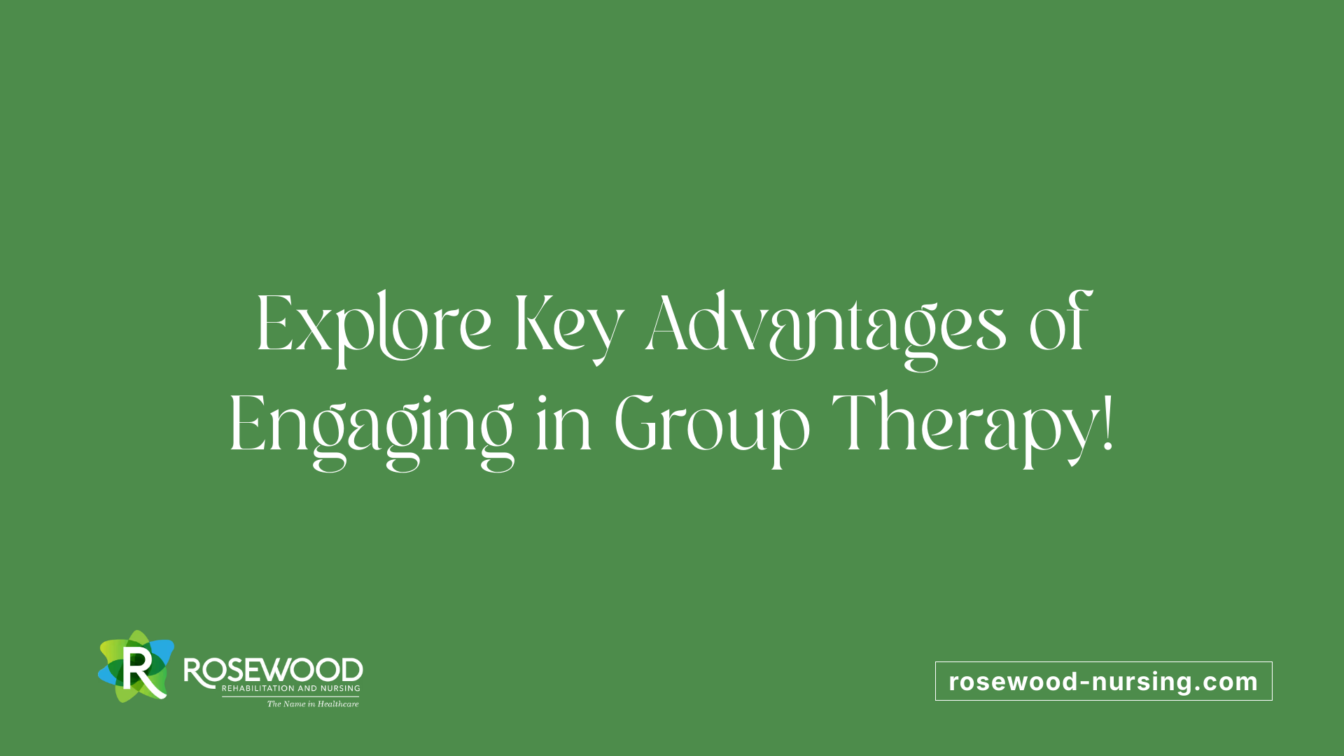 Explore Key Advantages of Engaging in Group Therapy!