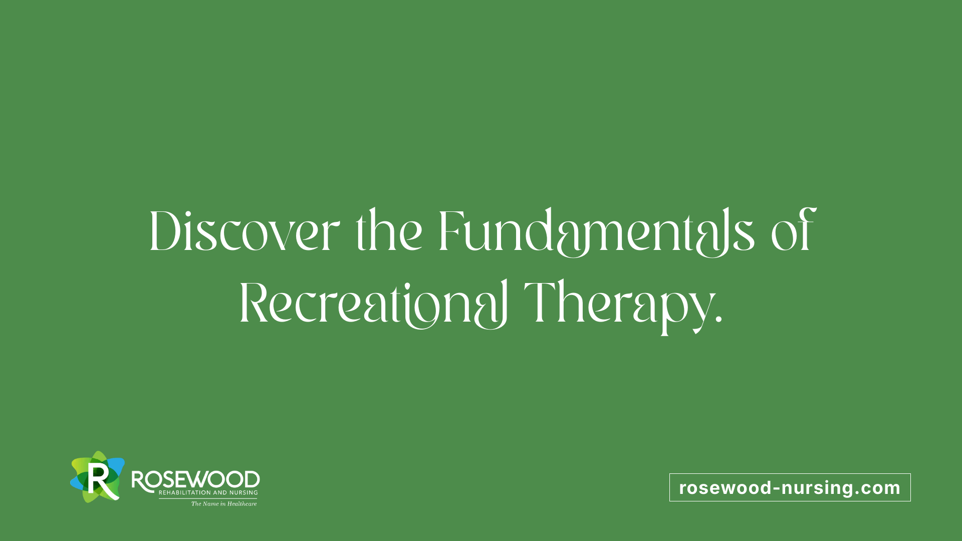 Discover the Fundamentals of Recreational Therapy.