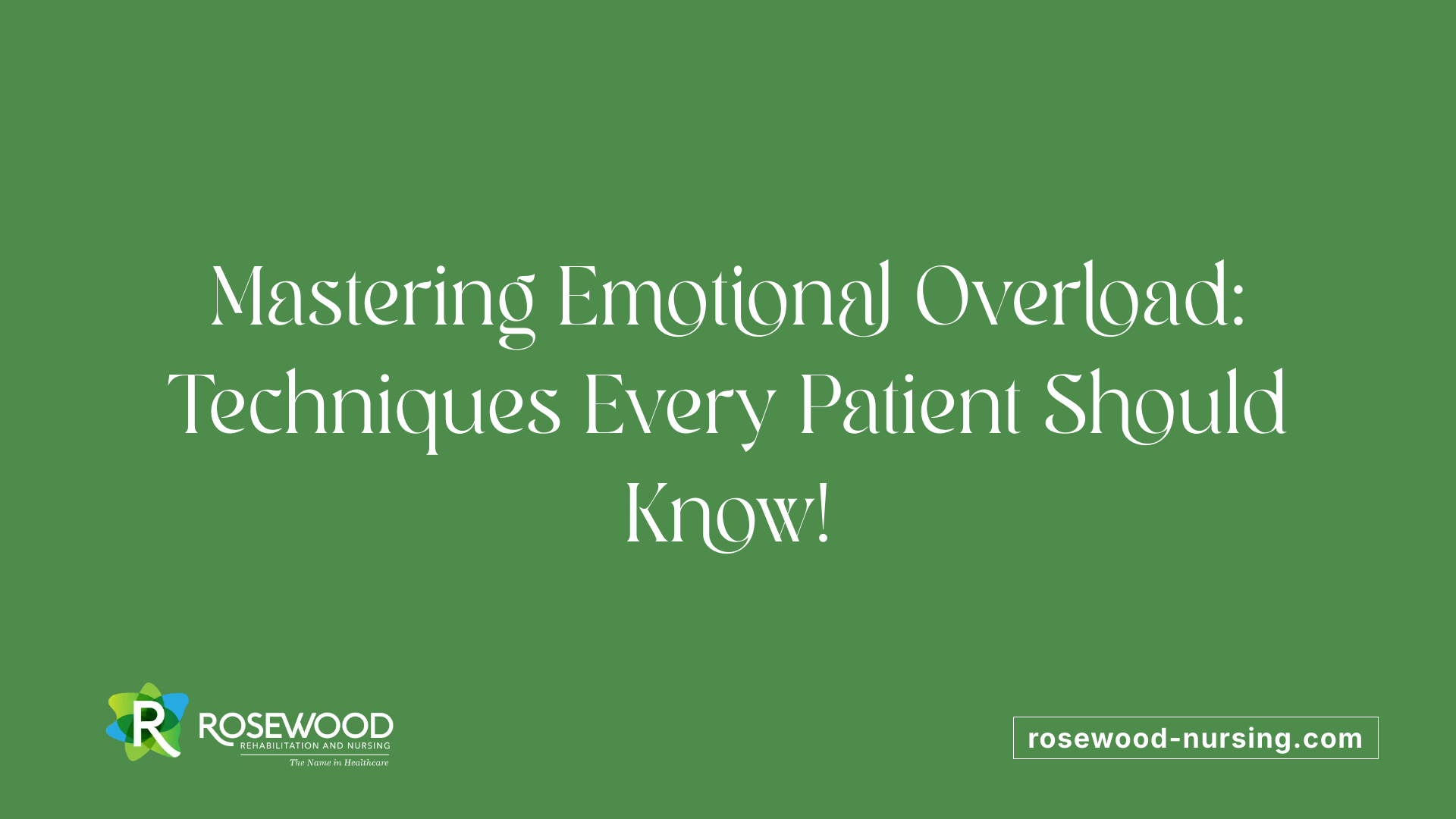 Mastering Emotional Overload: Techniques Every Patient Should Know!