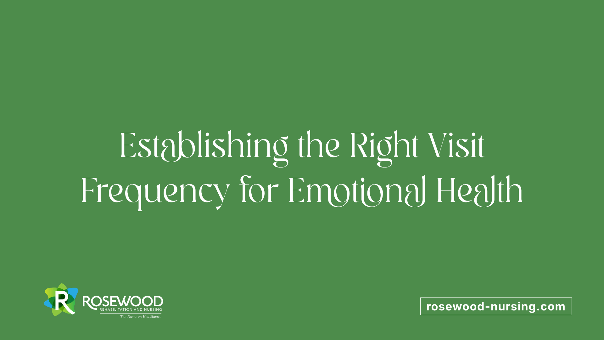 Establishing the Right Visit Frequency for Emotional Health