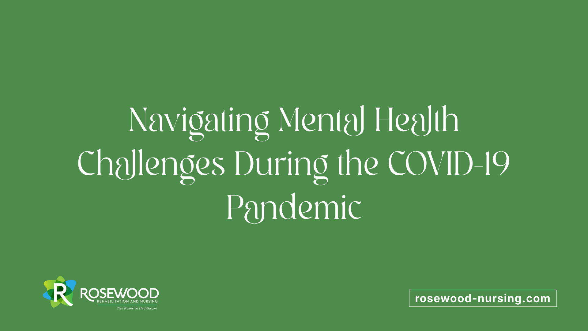 Navigating Mental Health Challenges During the COVID-19 Pandemic
