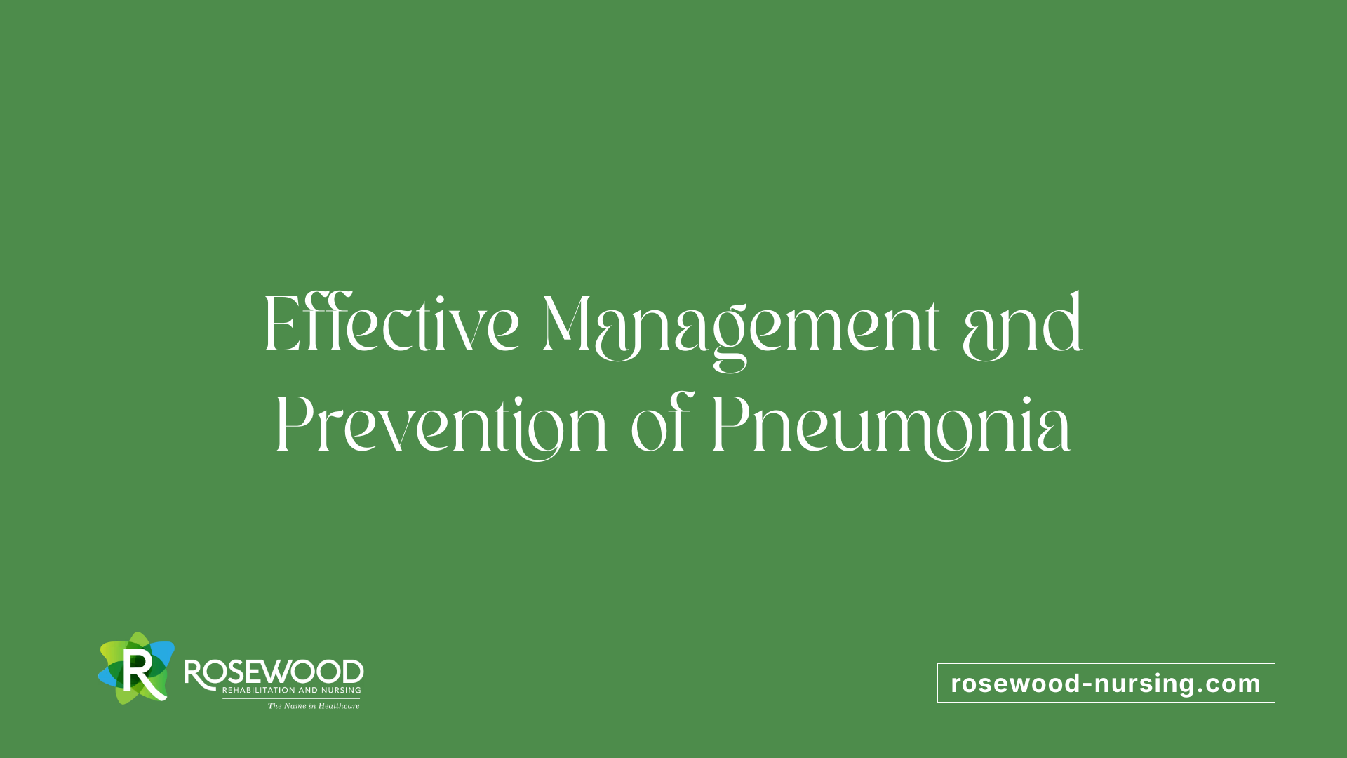 Effective Management and Prevention of Pneumonia