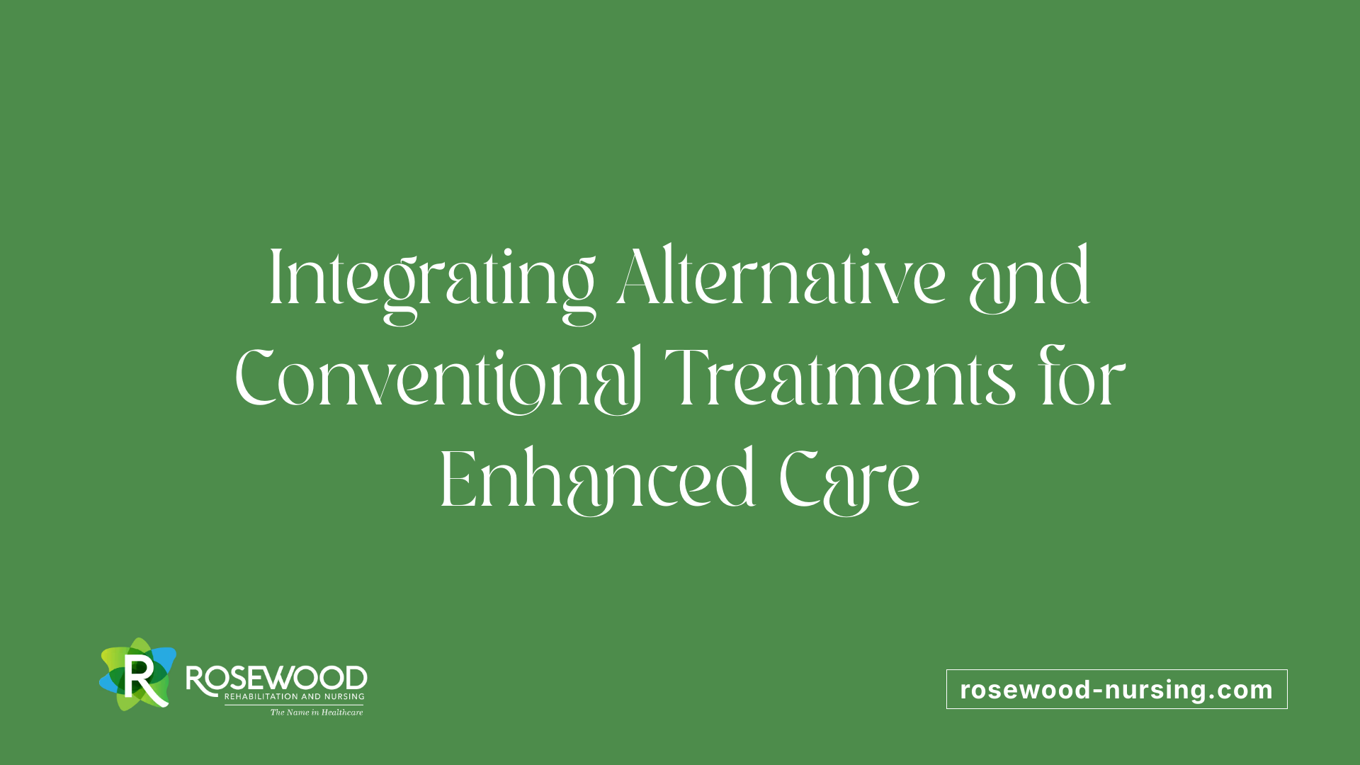 Integrating Alternative and Conventional Treatments for Enhanced Care