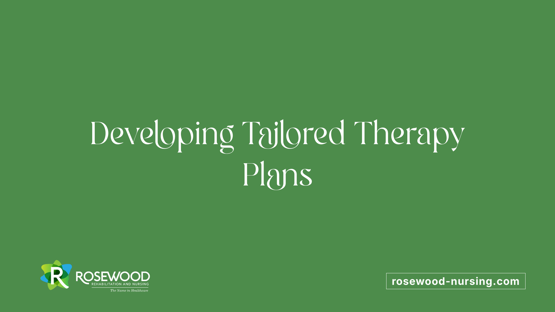 Developing Tailored Therapy Plans