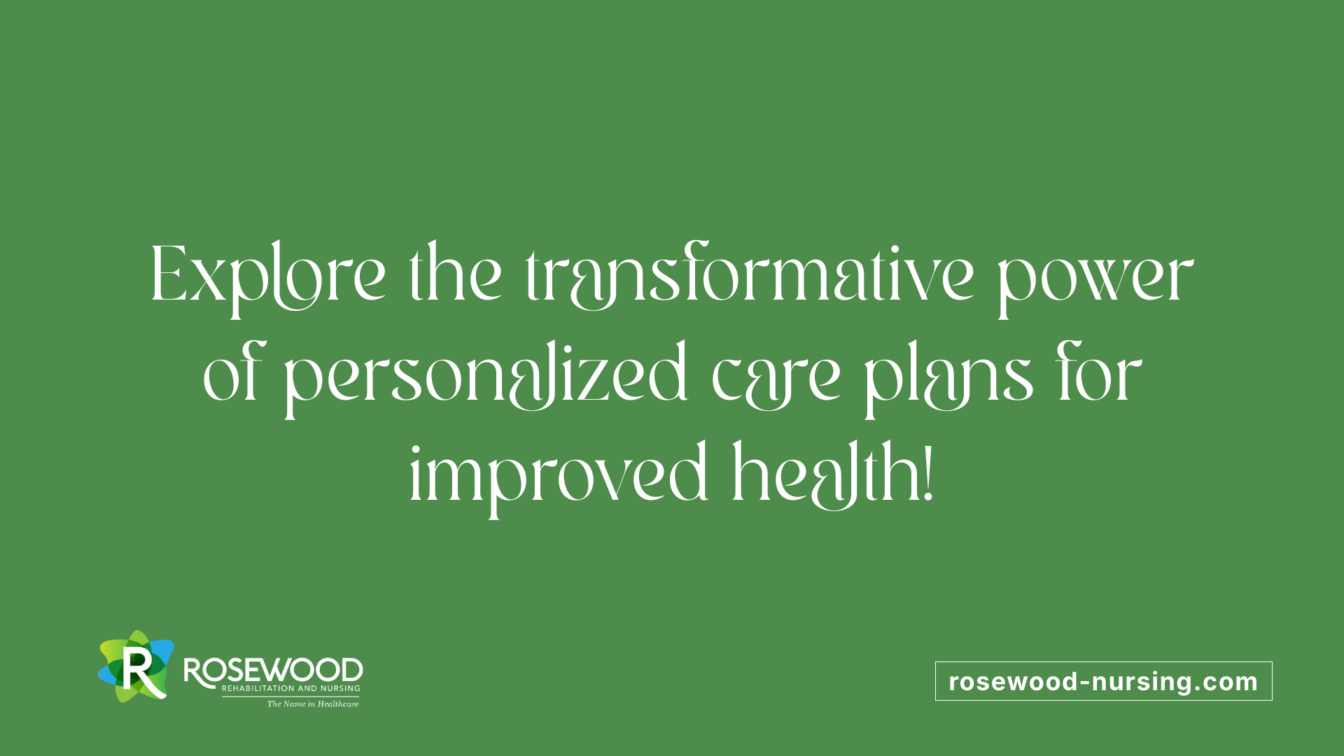 Explore the transformative power of personalized care plans for improved health!
