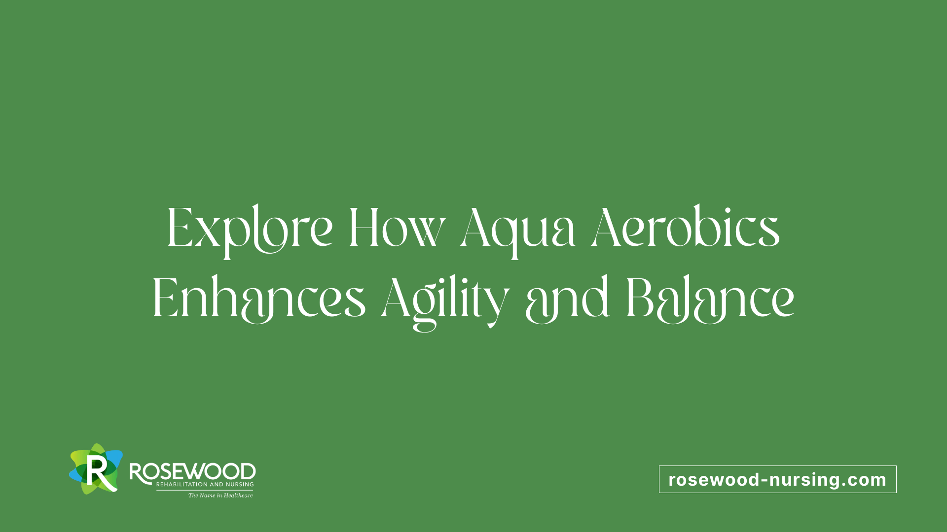 Explore How Aqua Aerobics Enhances Agility and Balance
