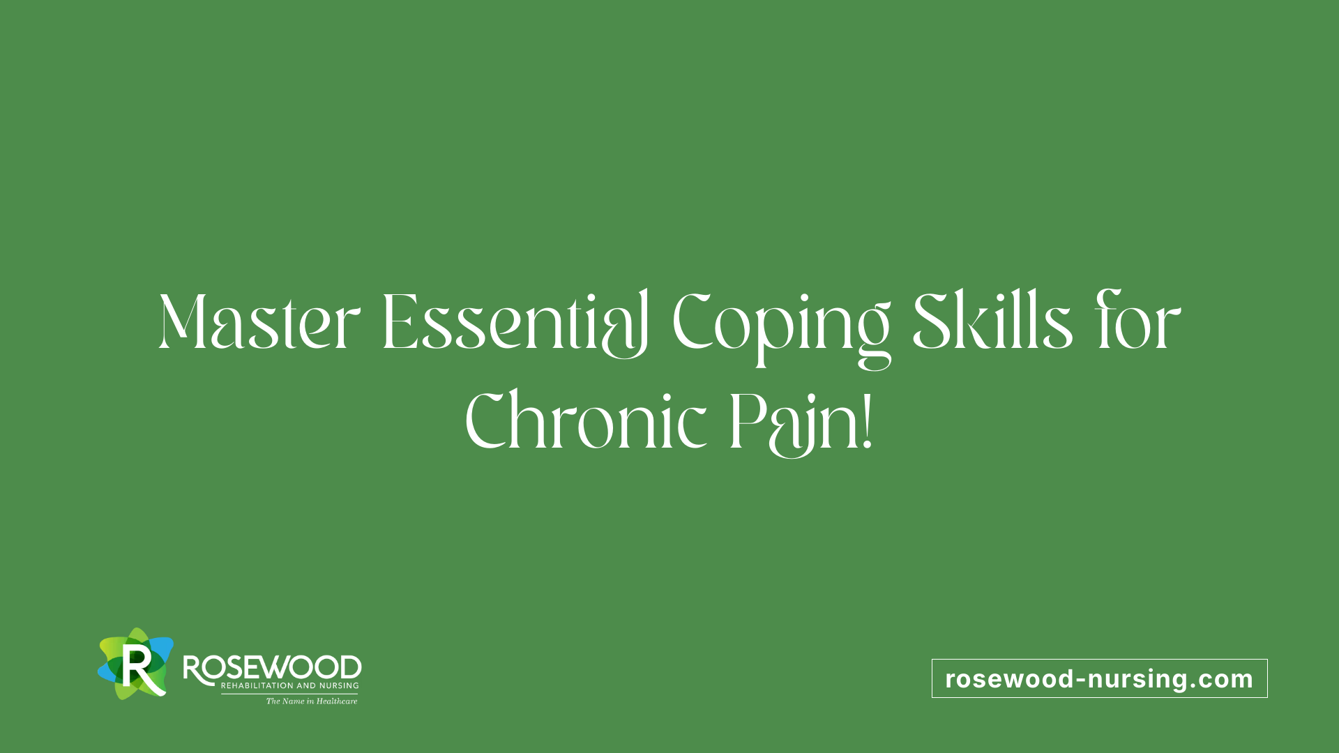 Master Essential Coping Skills for Chronic Pain!