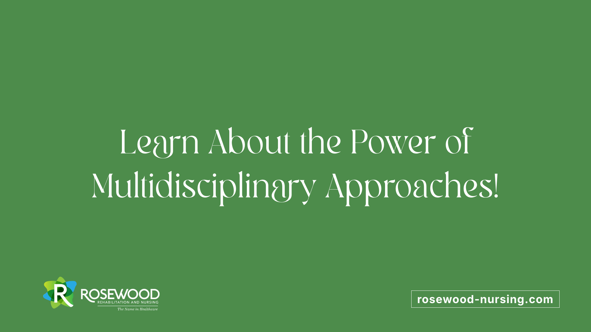 Learn About the Power of Multidisciplinary Approaches!