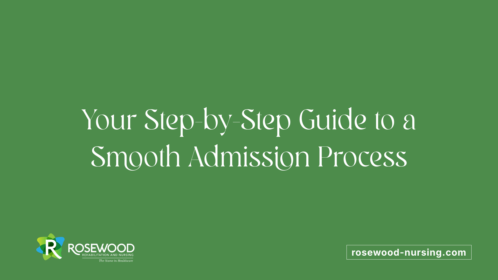 Your Step-by-Step Guide to a Smooth Admission Process
