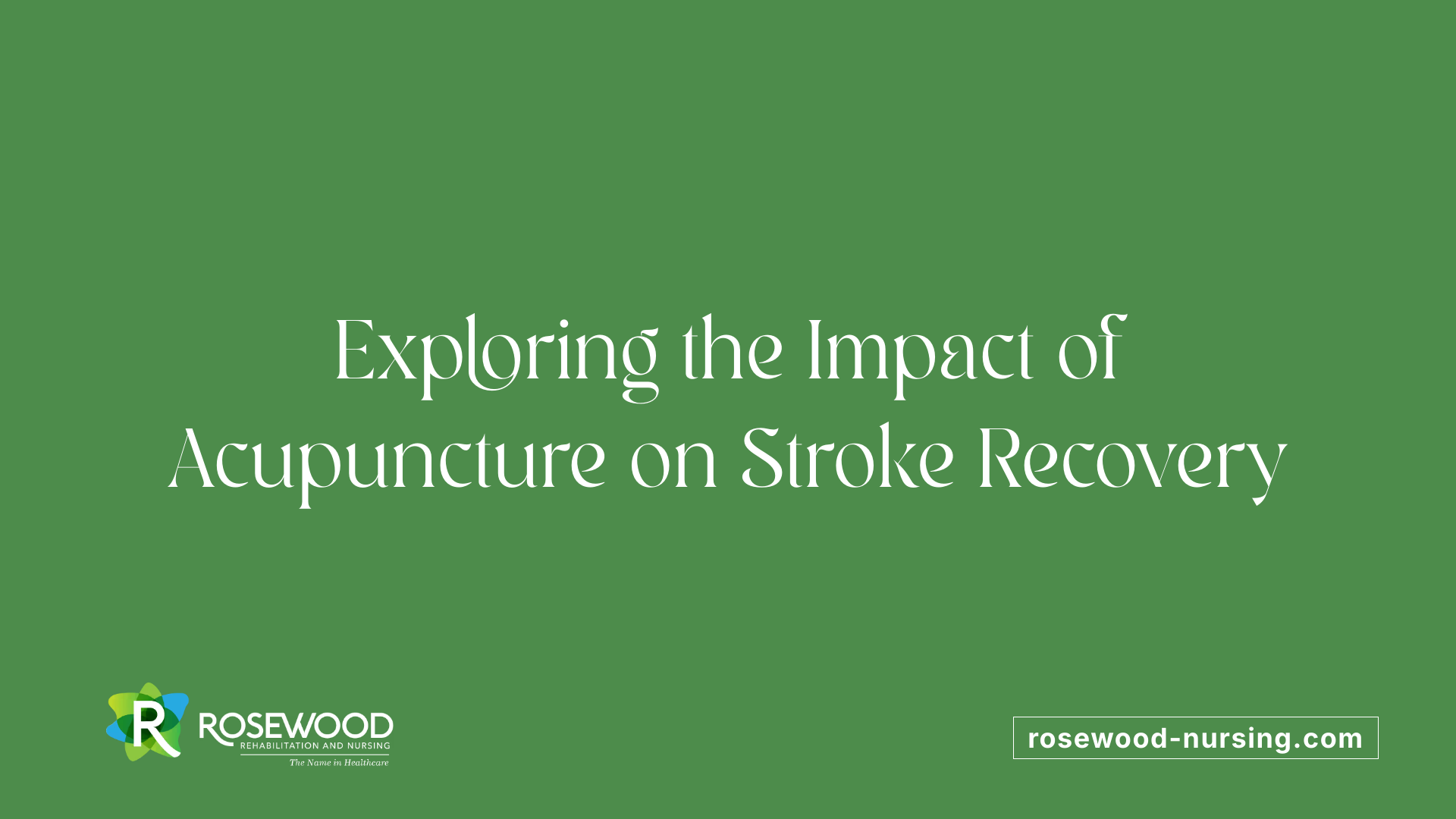 Exploring the Impact of Acupuncture on Stroke Recovery