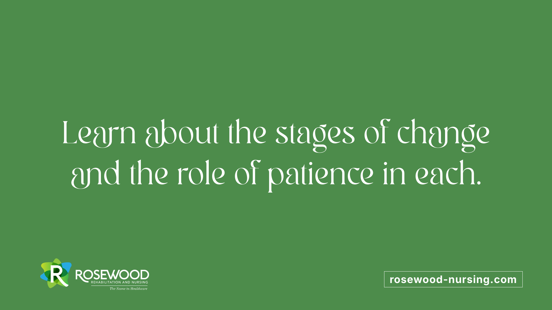 Learn about the stages of change and the role of patience in each.