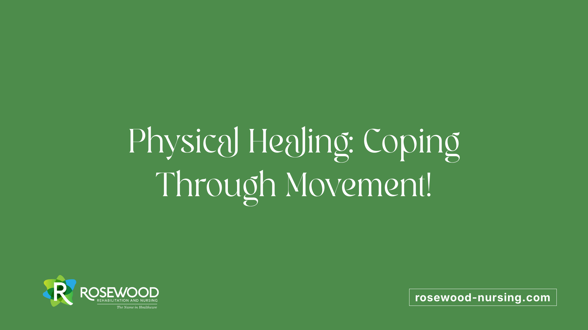 Physical Healing: Coping Through Movement!