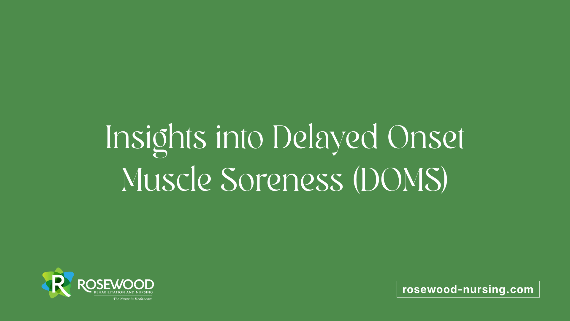 Insights into Delayed Onset Muscle Soreness (DOMS)