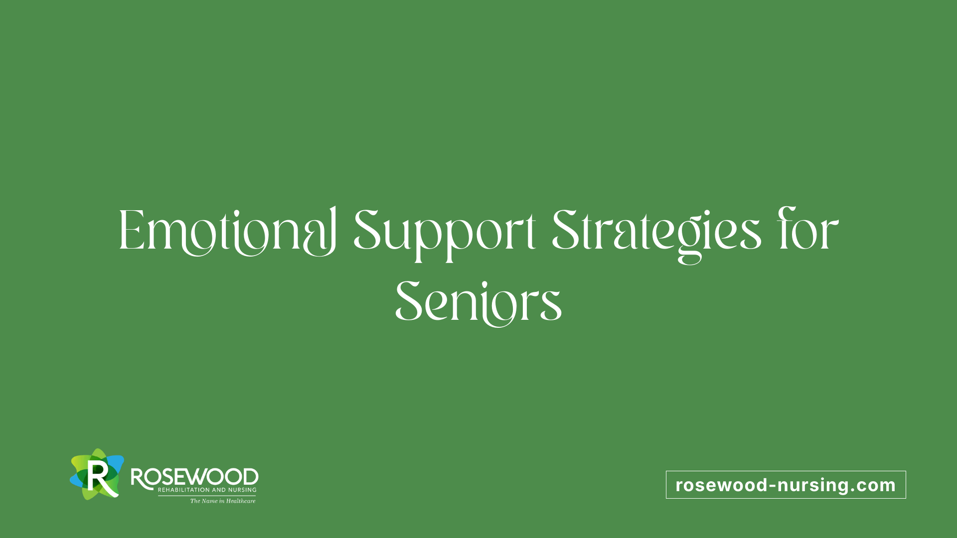 Emotional Support Strategies for Seniors