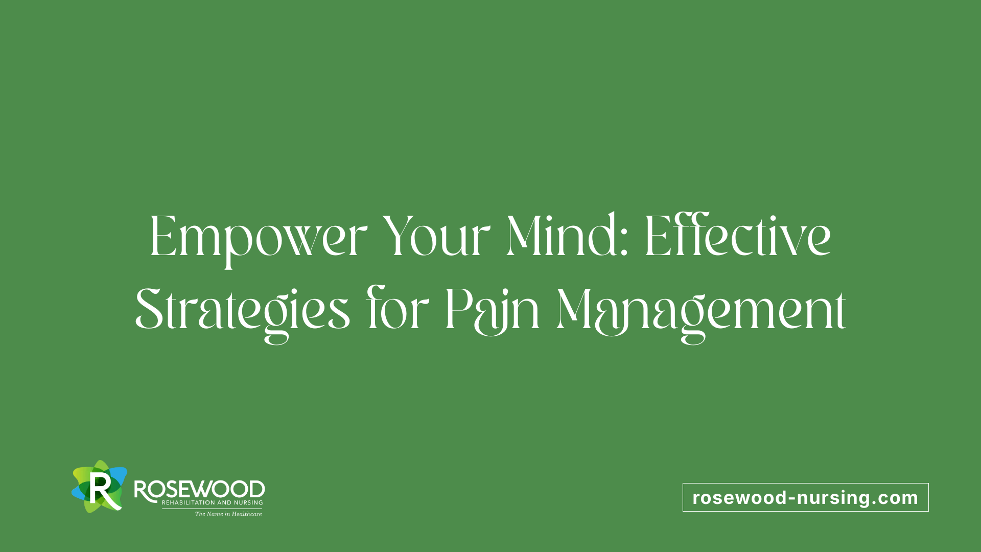 Empower Your Mind: Effective Strategies for Pain Management