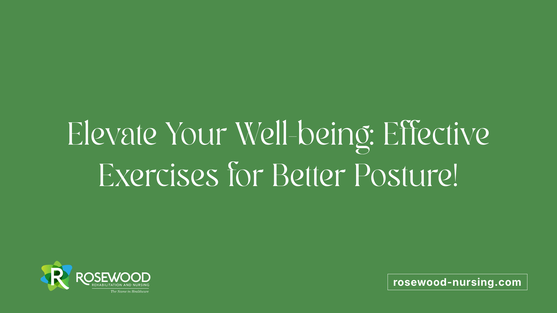 Elevate Your Well-being: Effective Exercises for Better Posture!