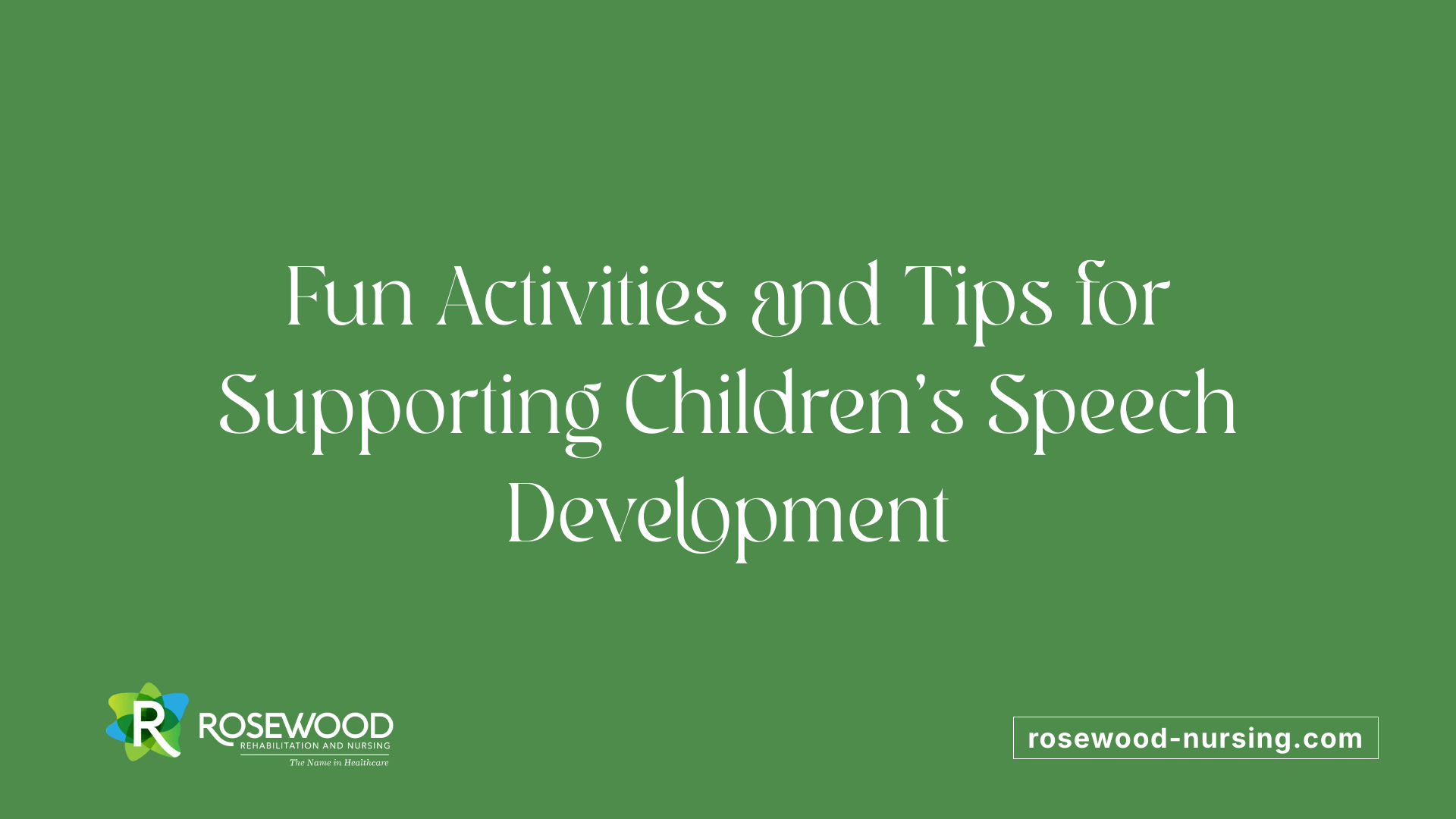 Fun Activities and Tips for Supporting Children's Speech Development