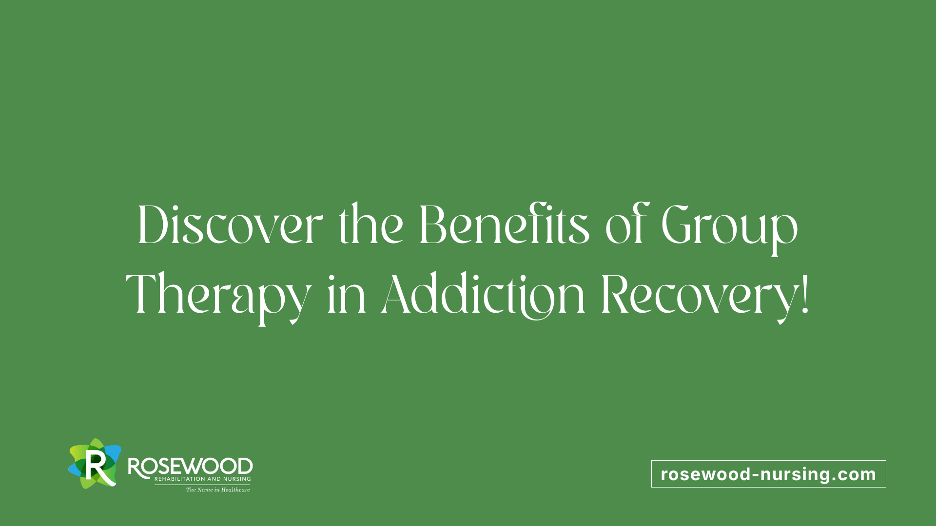 Discover the Benefits of Group Therapy in Addiction Recovery!