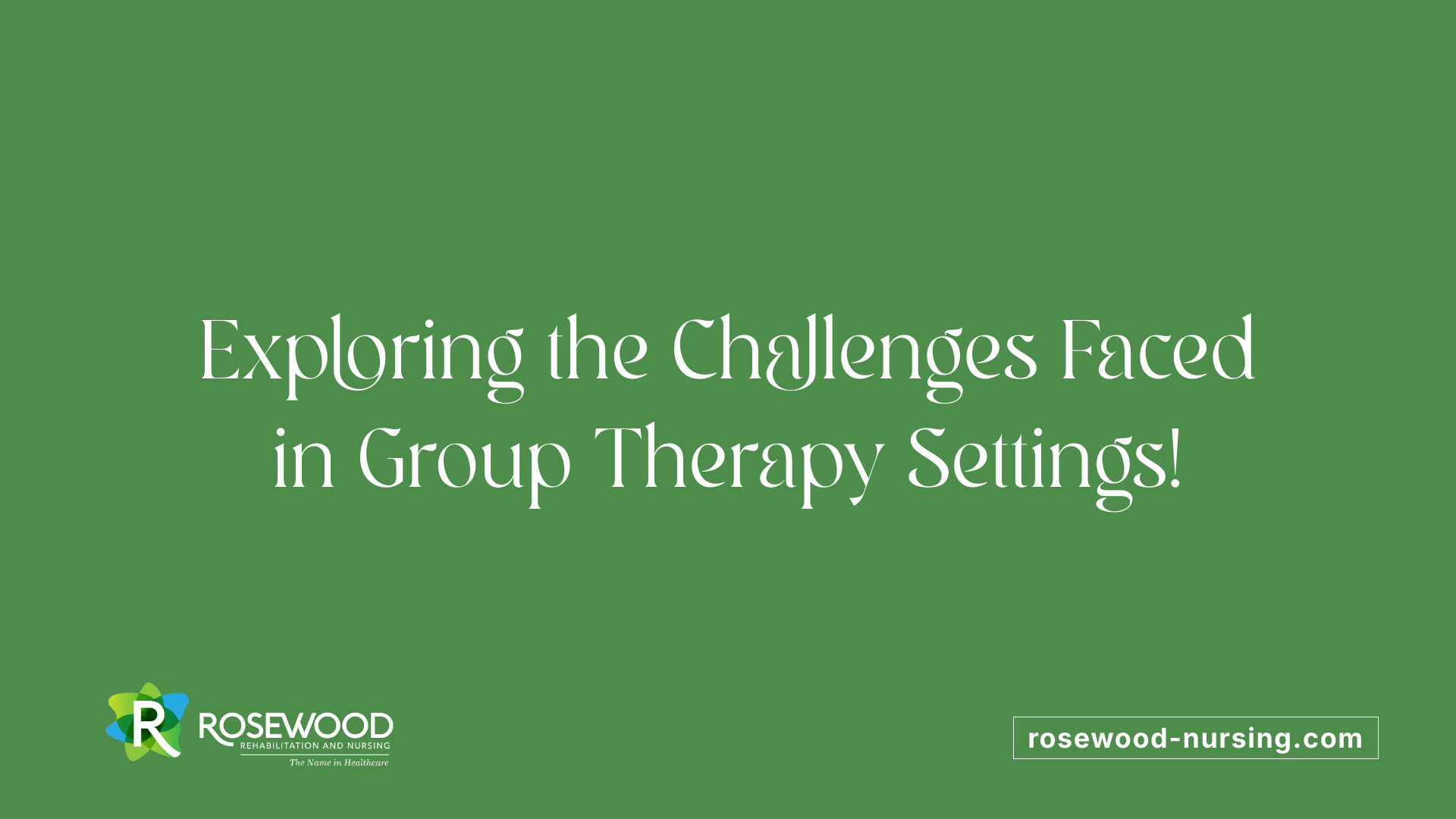 Exploring the Challenges Faced in Group Therapy Settings!