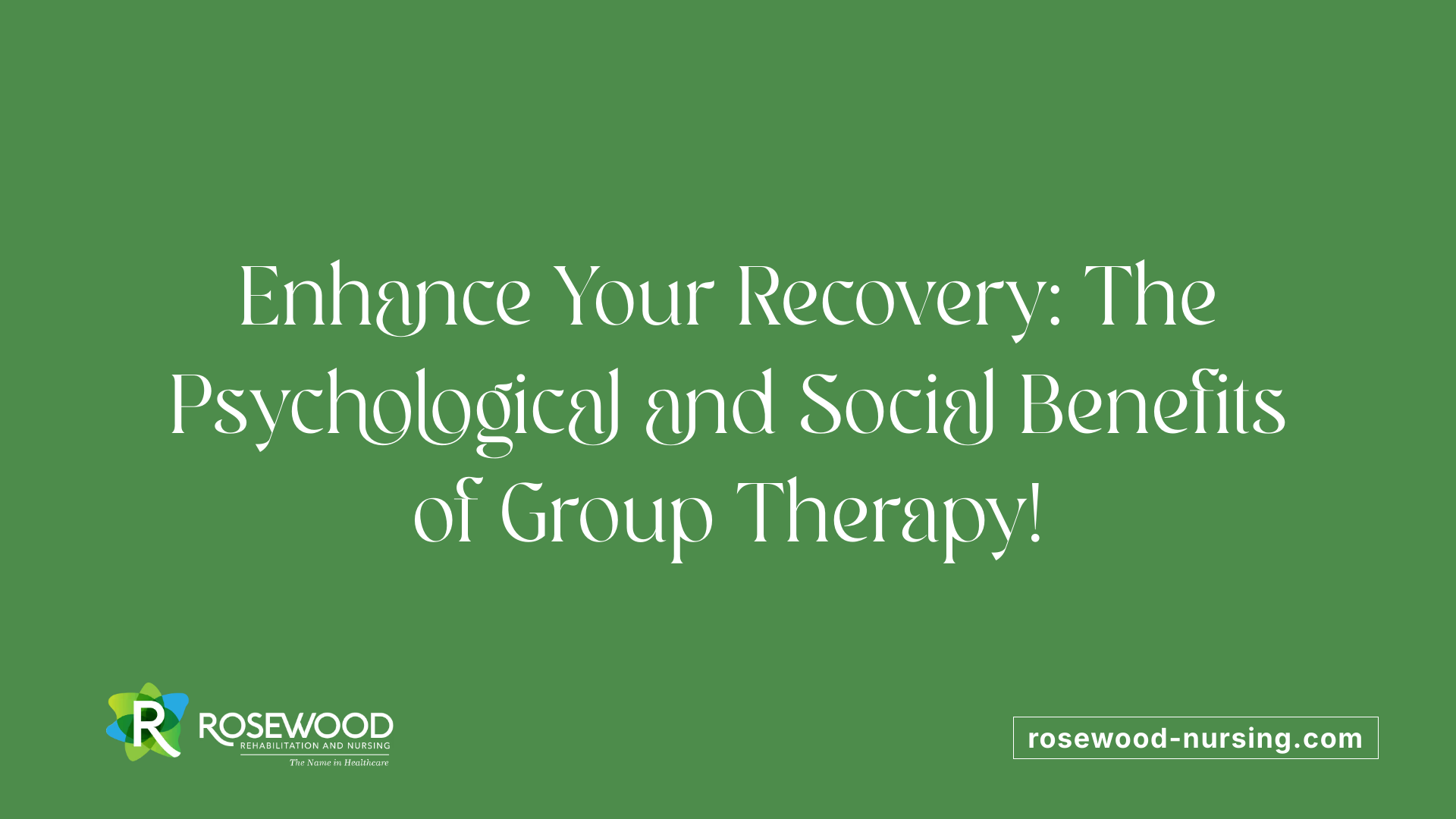 Enhance Your Recovery: The Psychological and Social Benefits of Group Therapy!