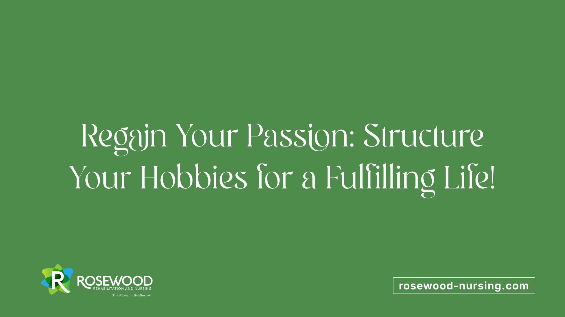 Regain Your Passion: Structure Your Hobbies for a Fulfilling Life!