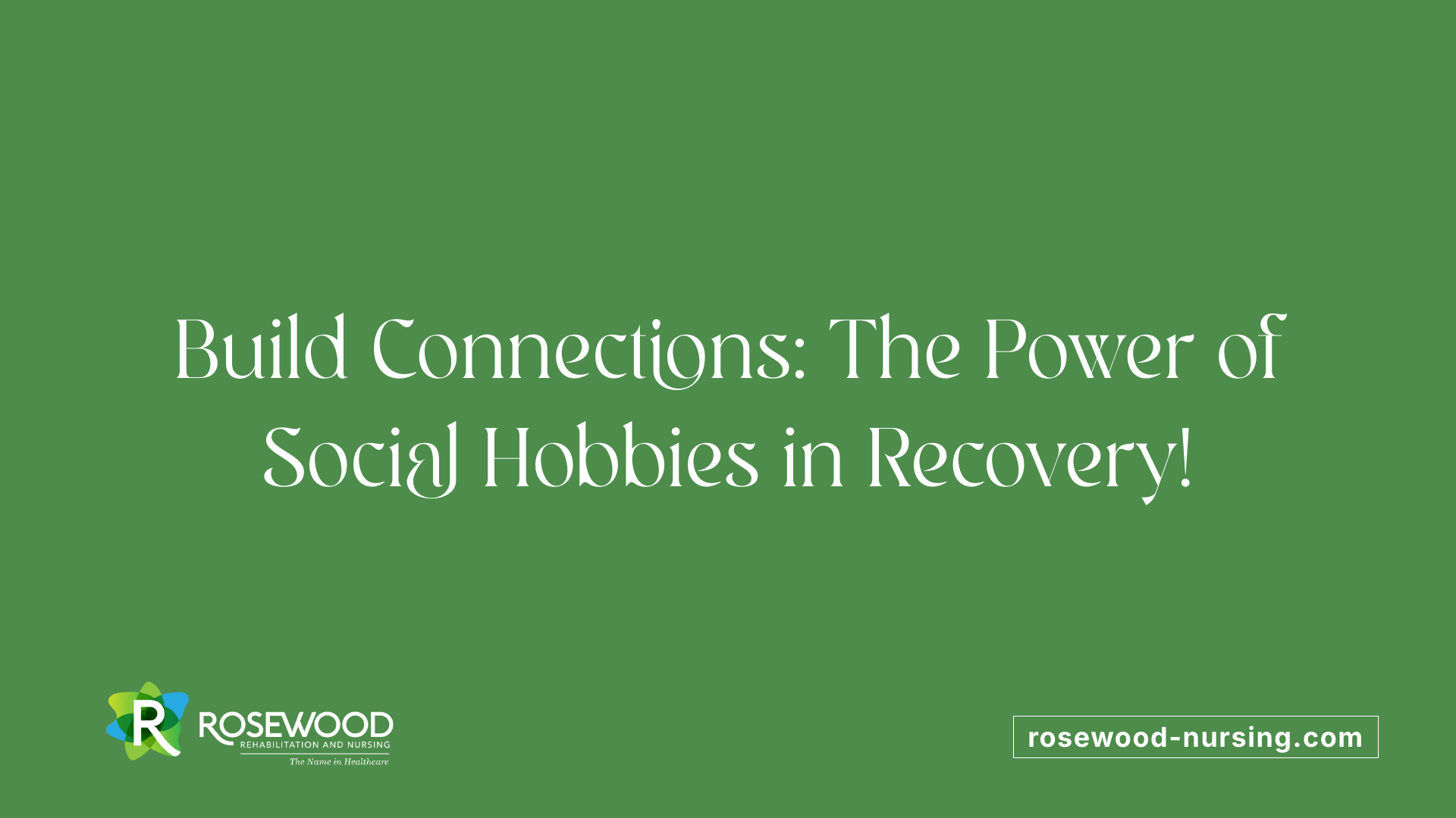 Build Connections: The Power of Social Hobbies in Recovery!