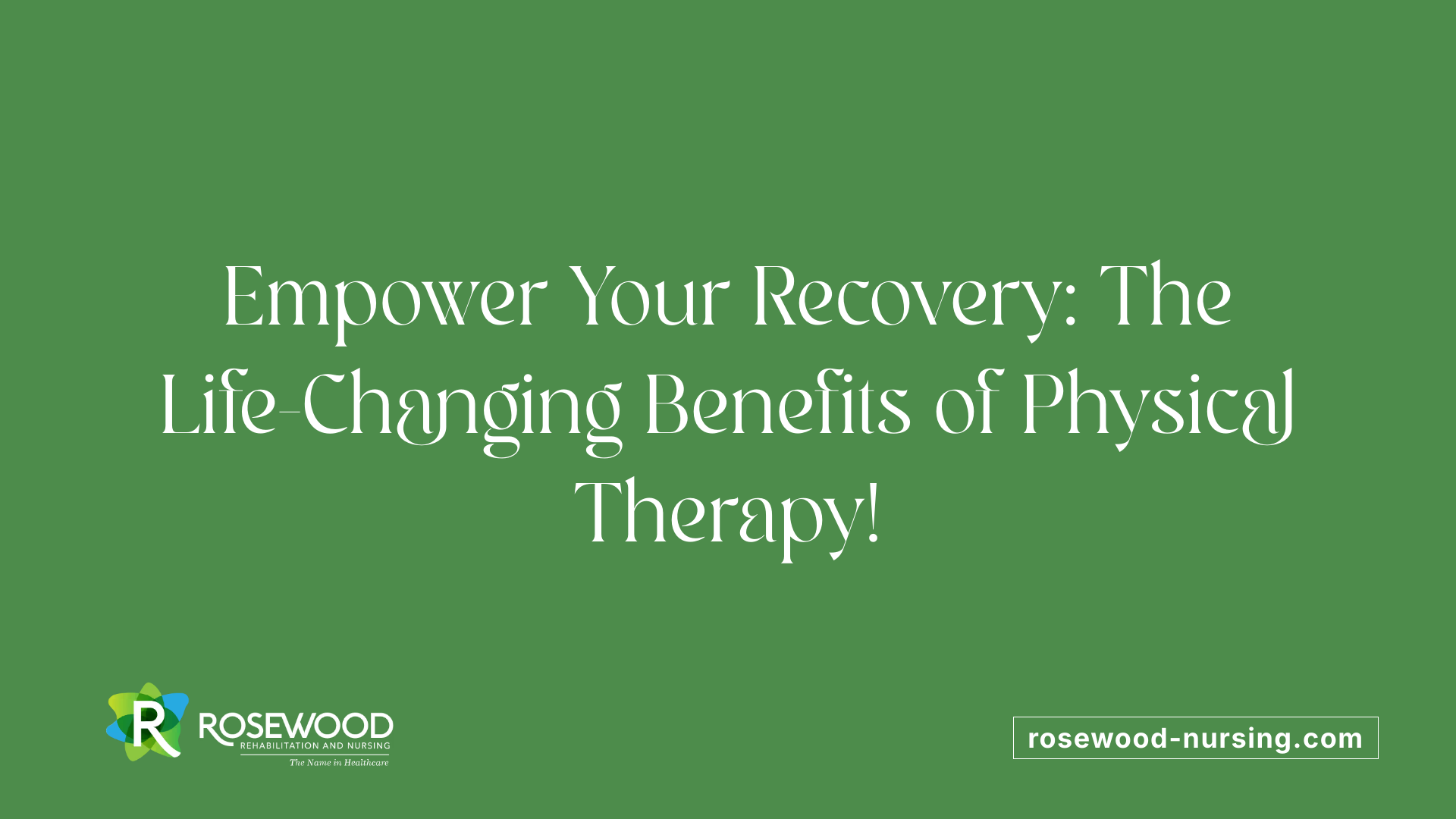 Empower Your Recovery: The Life-Changing Benefits of Physical Therapy!