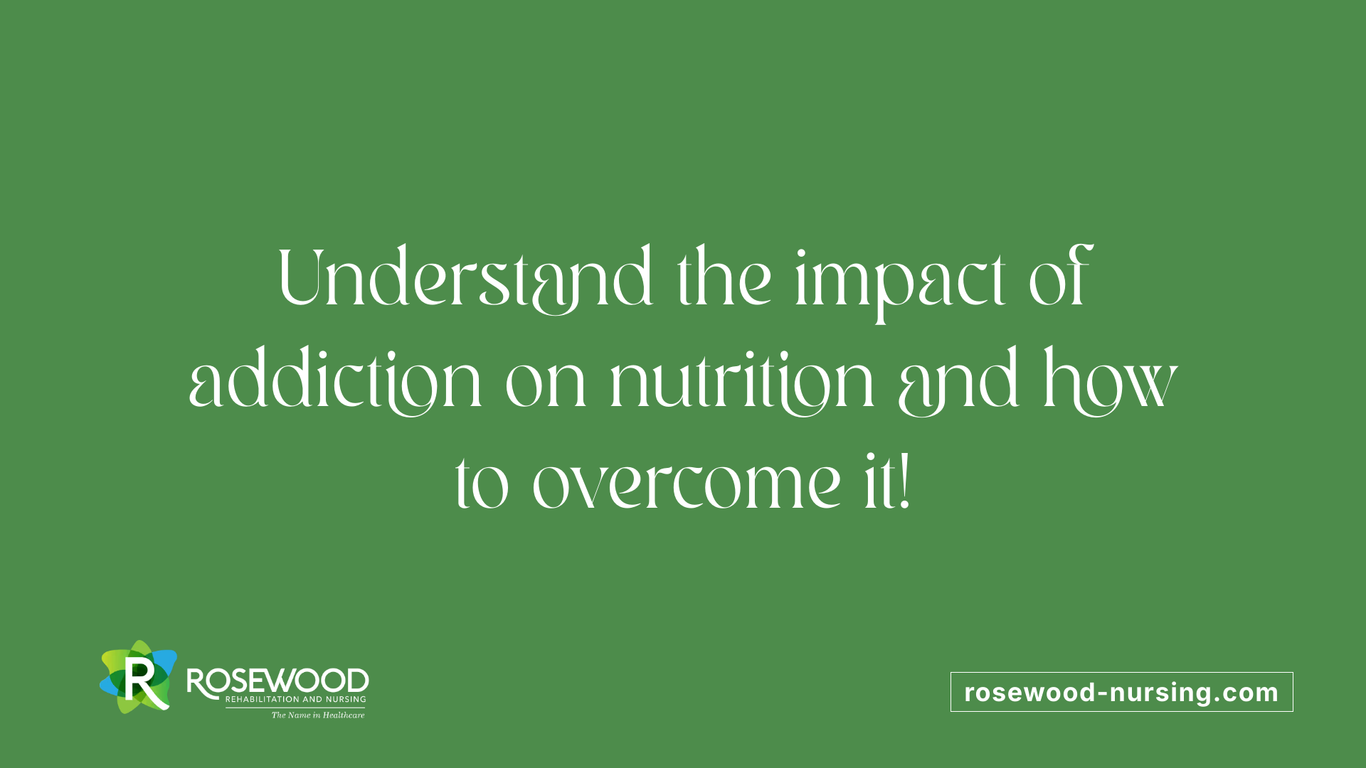 Understand the impact of addiction on nutrition and how to overcome it!
