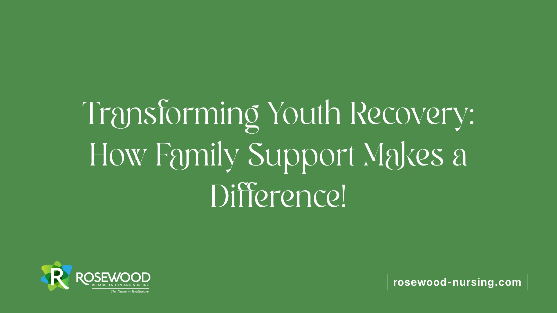 Transforming Youth Recovery: How Family Support Makes a Difference!