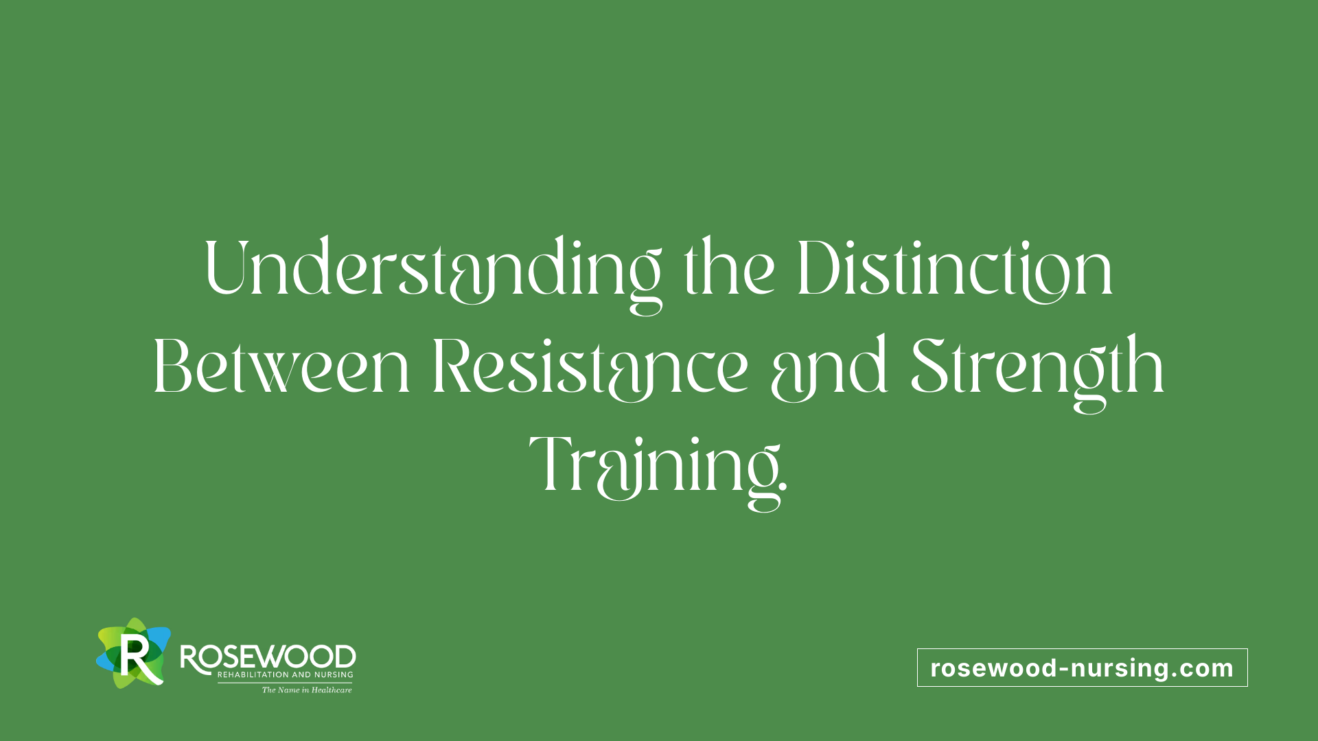 Understanding the Distinction Between Resistance and Strength Training.