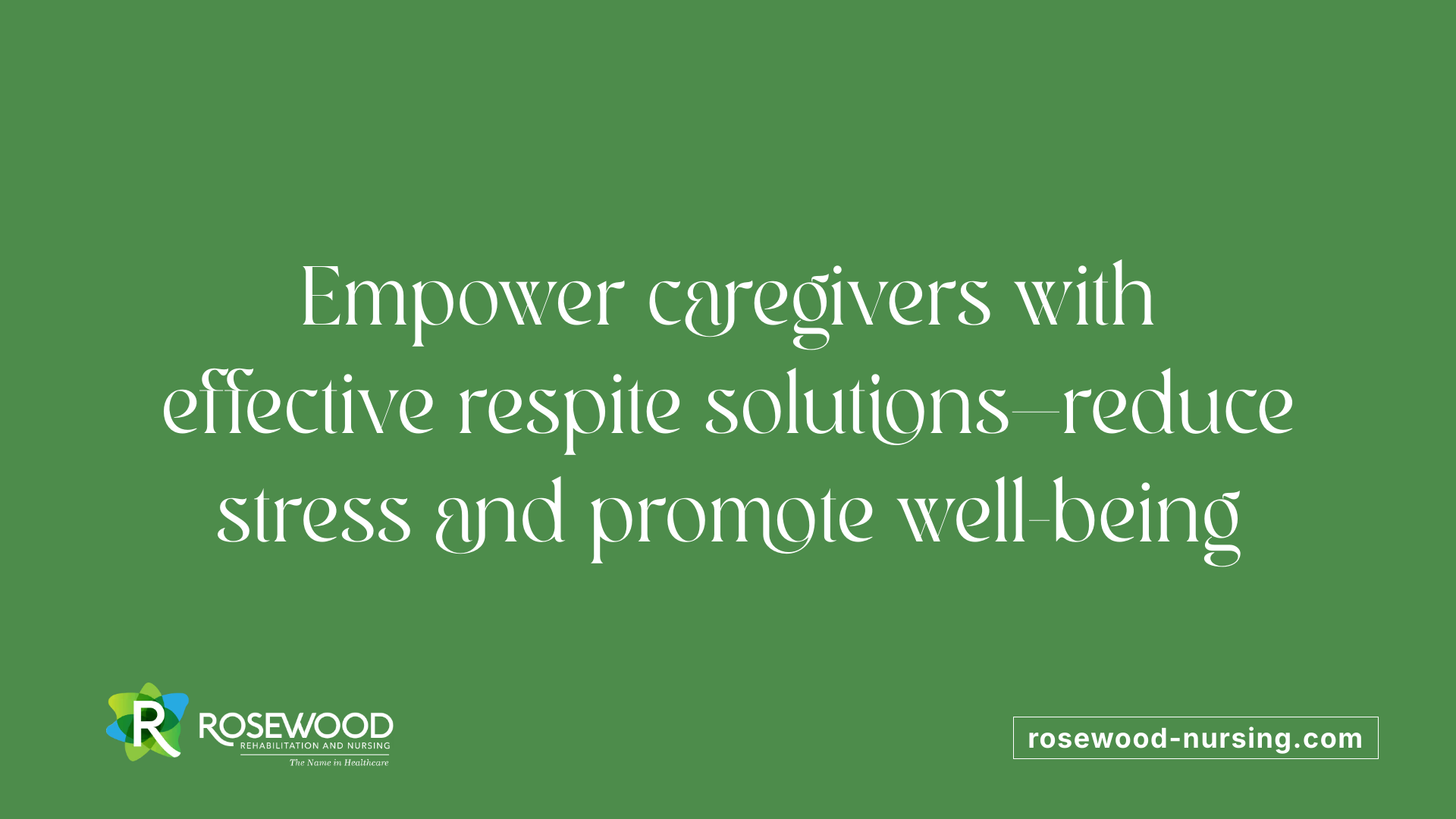 Empower caregivers with effective respite solutions—reduce stress and promote well-being