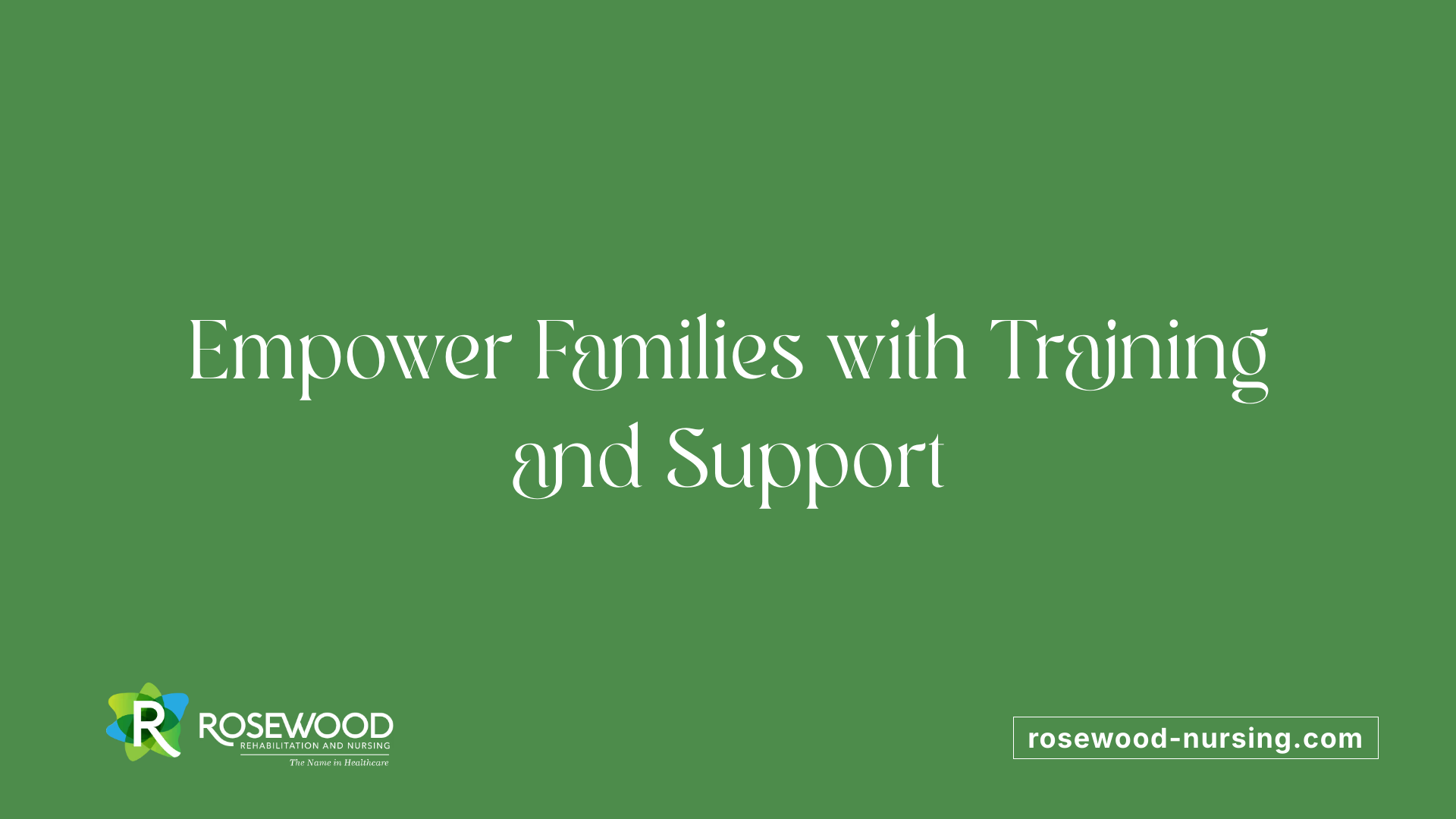 Empower Families with Training and Support