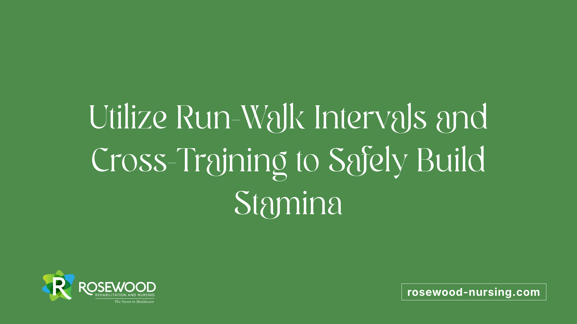 Utilize Run-Walk Intervals and Cross-Training to Safely Build Stamina