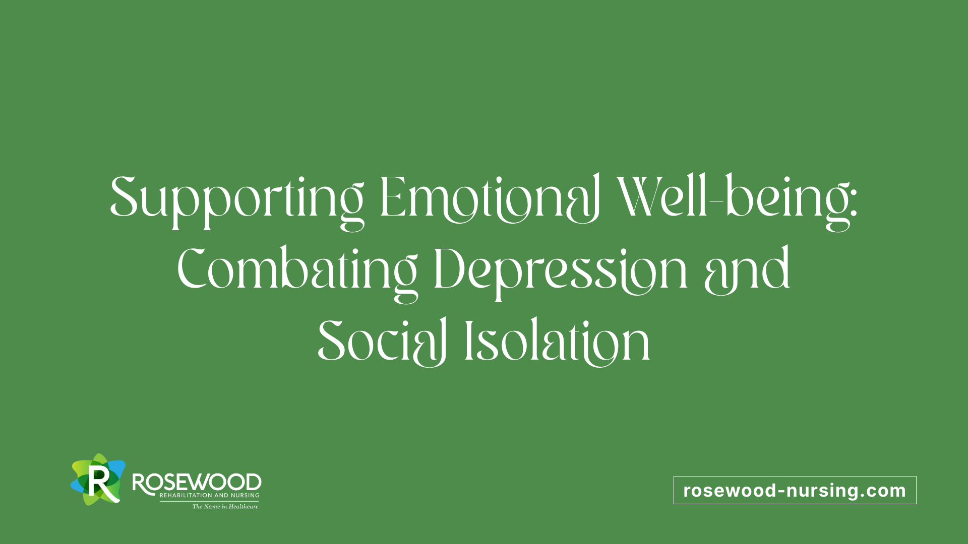 Supporting Emotional Well-being: Combating Depression and Social Isolation
