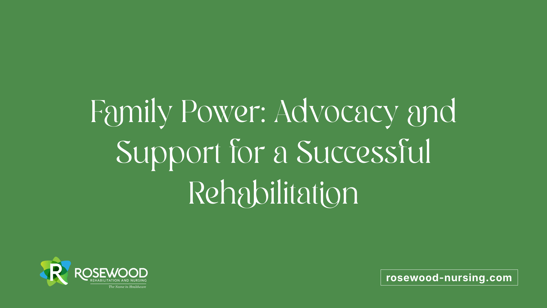 Family Power: Advocacy and Support for a Successful Rehabilitation