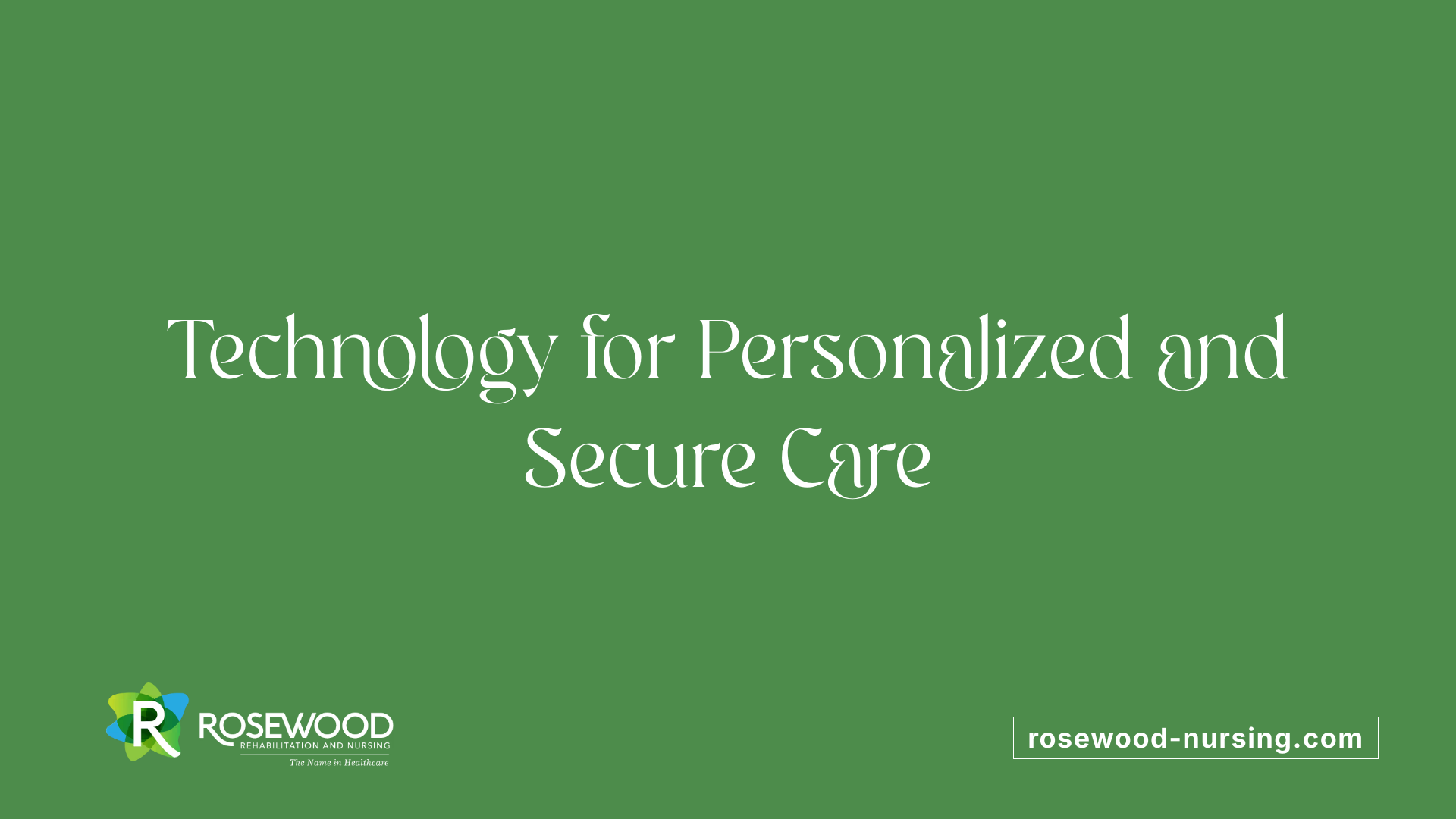 Technology for Personalized and Secure Care