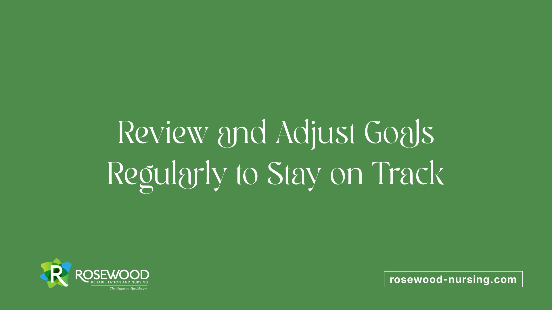 Review and Adjust Goals Regularly to Stay on Track