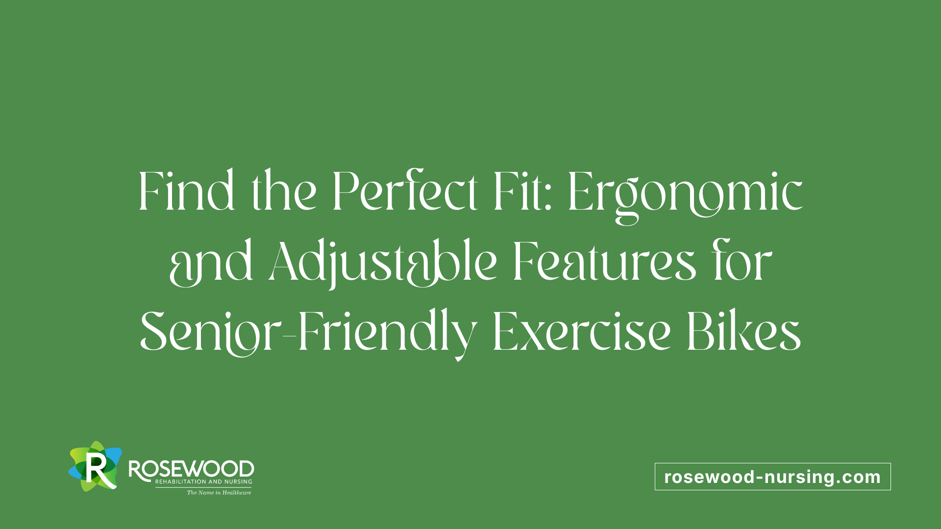 Find the Perfect Fit: Ergonomic and Adjustable Features for Senior-Friendly Exercise Bikes