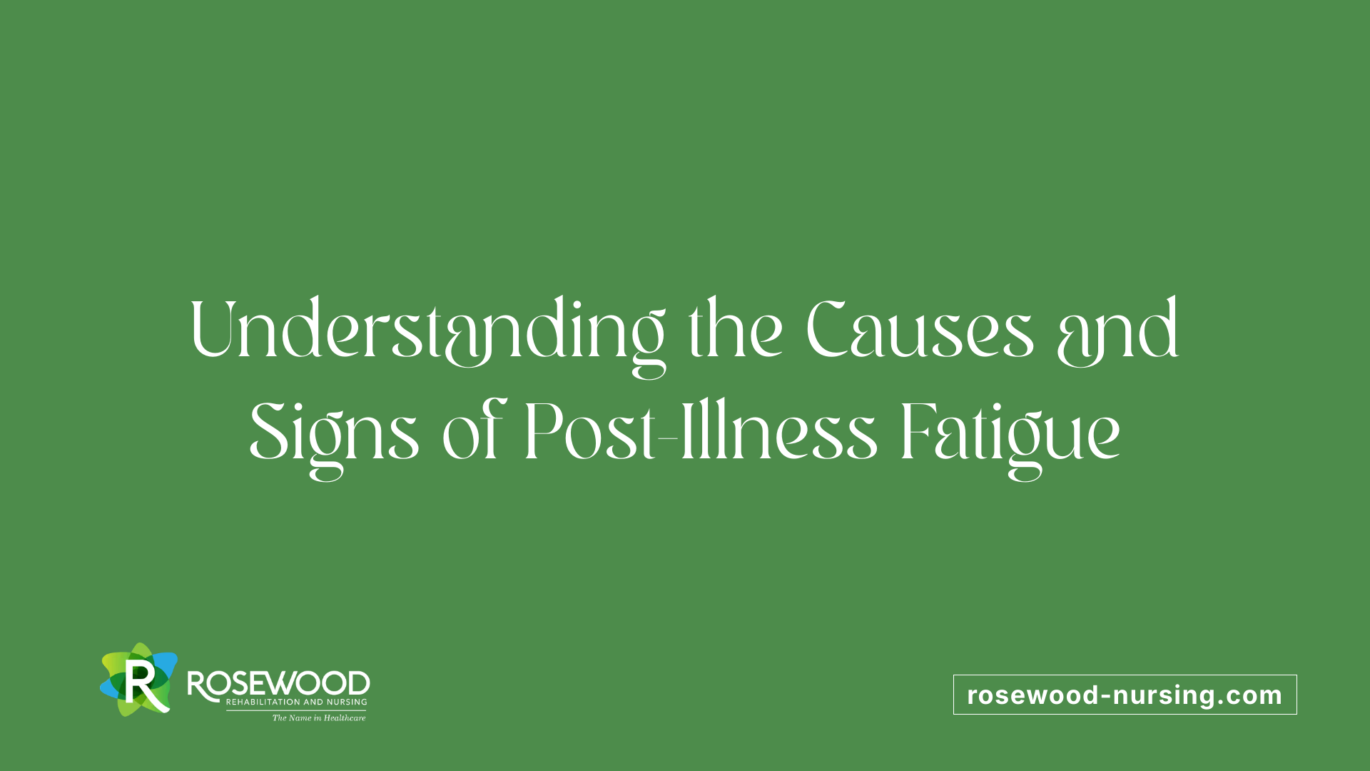 Understanding the Causes and Signs of Post-Illness Fatigue