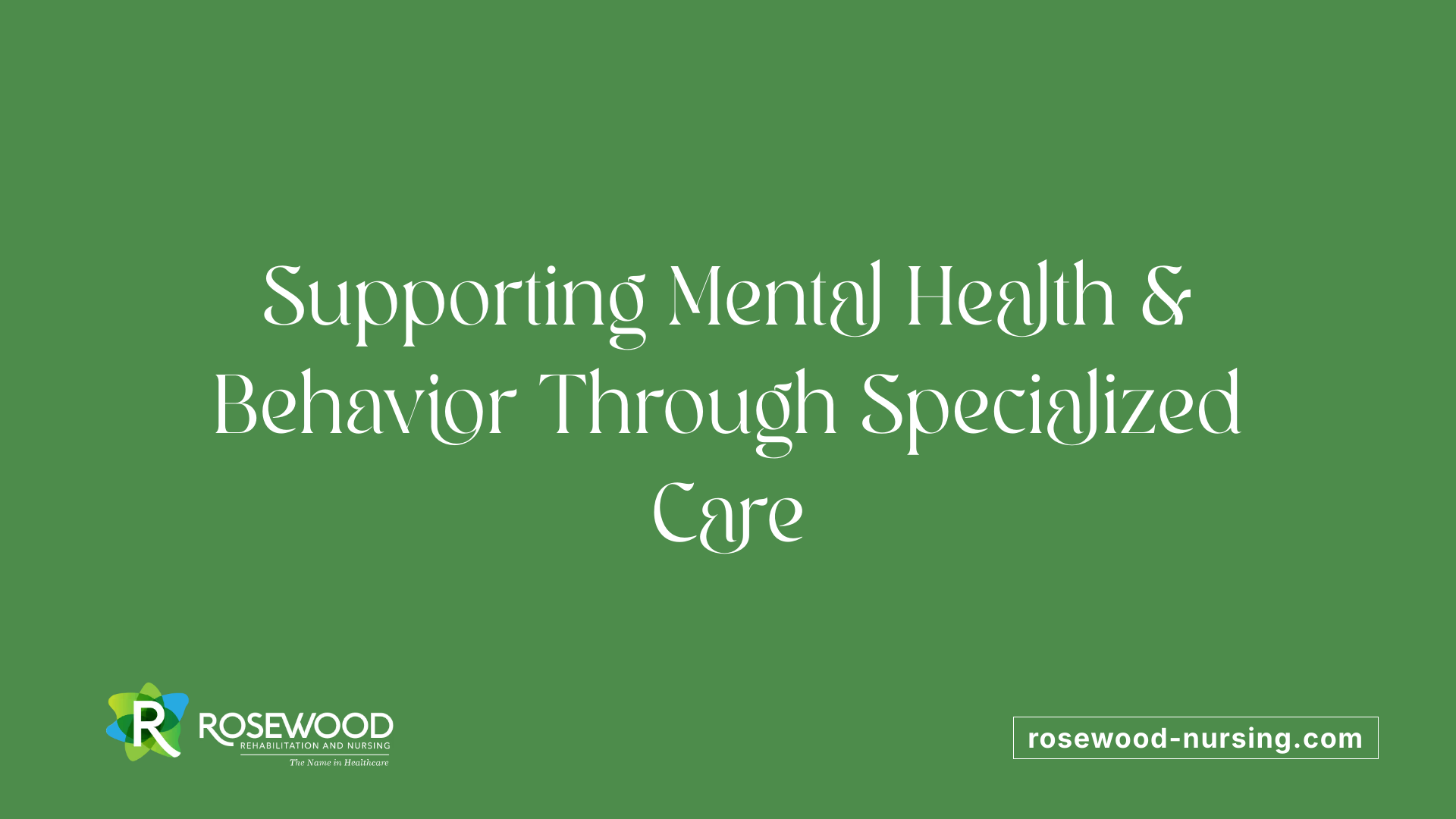 Supporting Mental Health &amp; Behavior Through Specialized Care