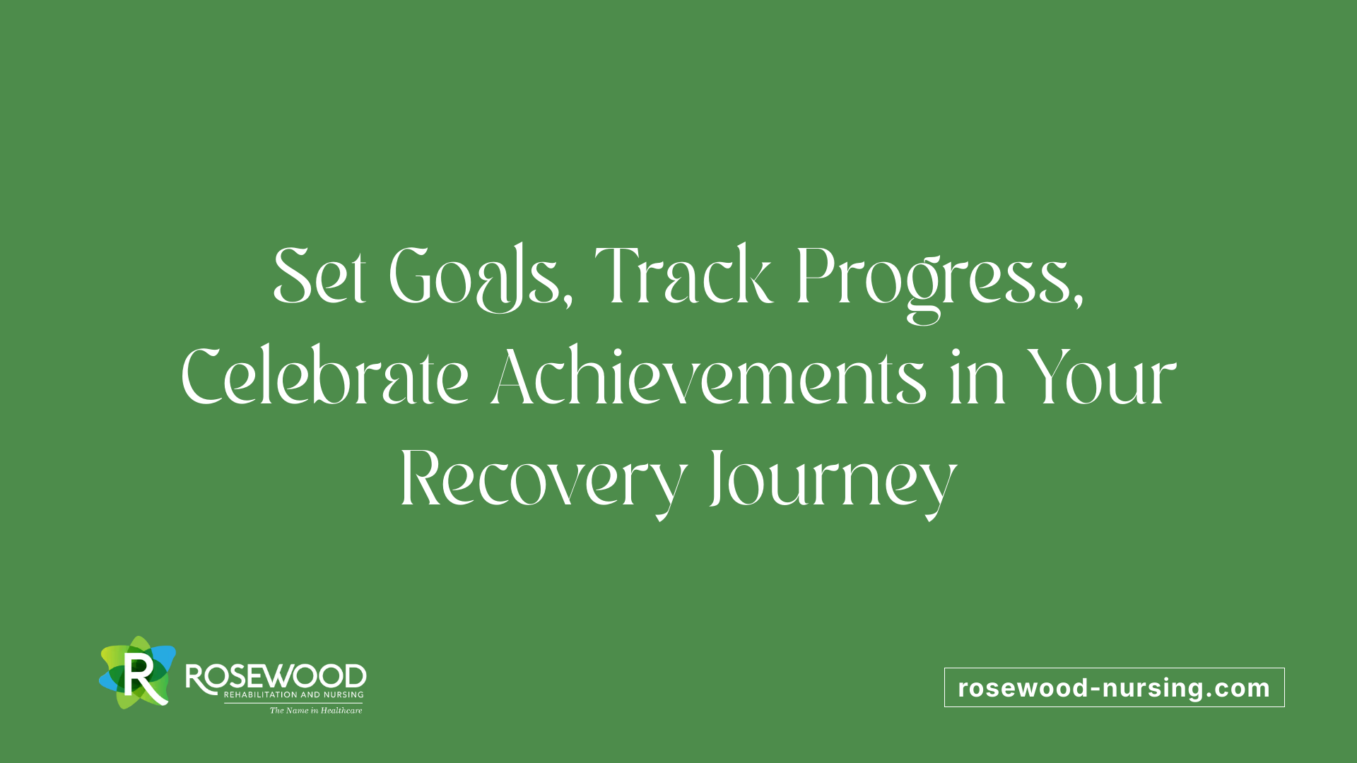 Set Goals, Track Progress, Celebrate Achievements in Your Recovery Journey
