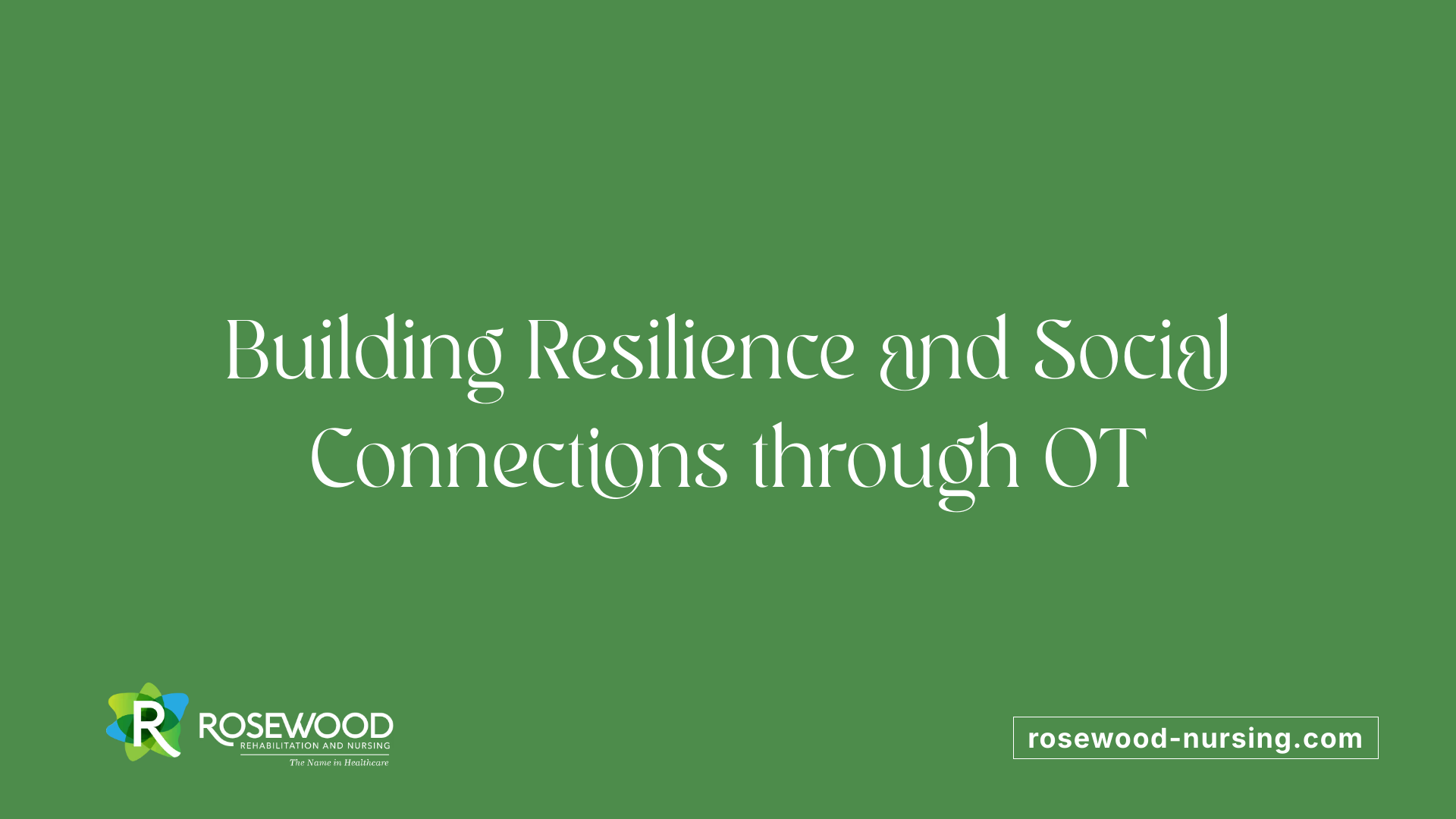Building Resilience and Social Connections through OT