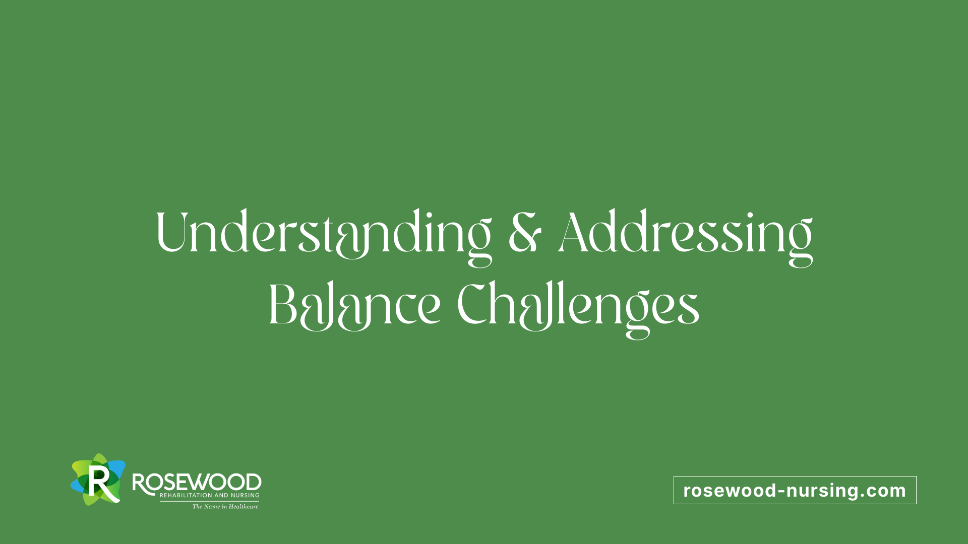 Understanding &amp; Addressing Balance Challenges