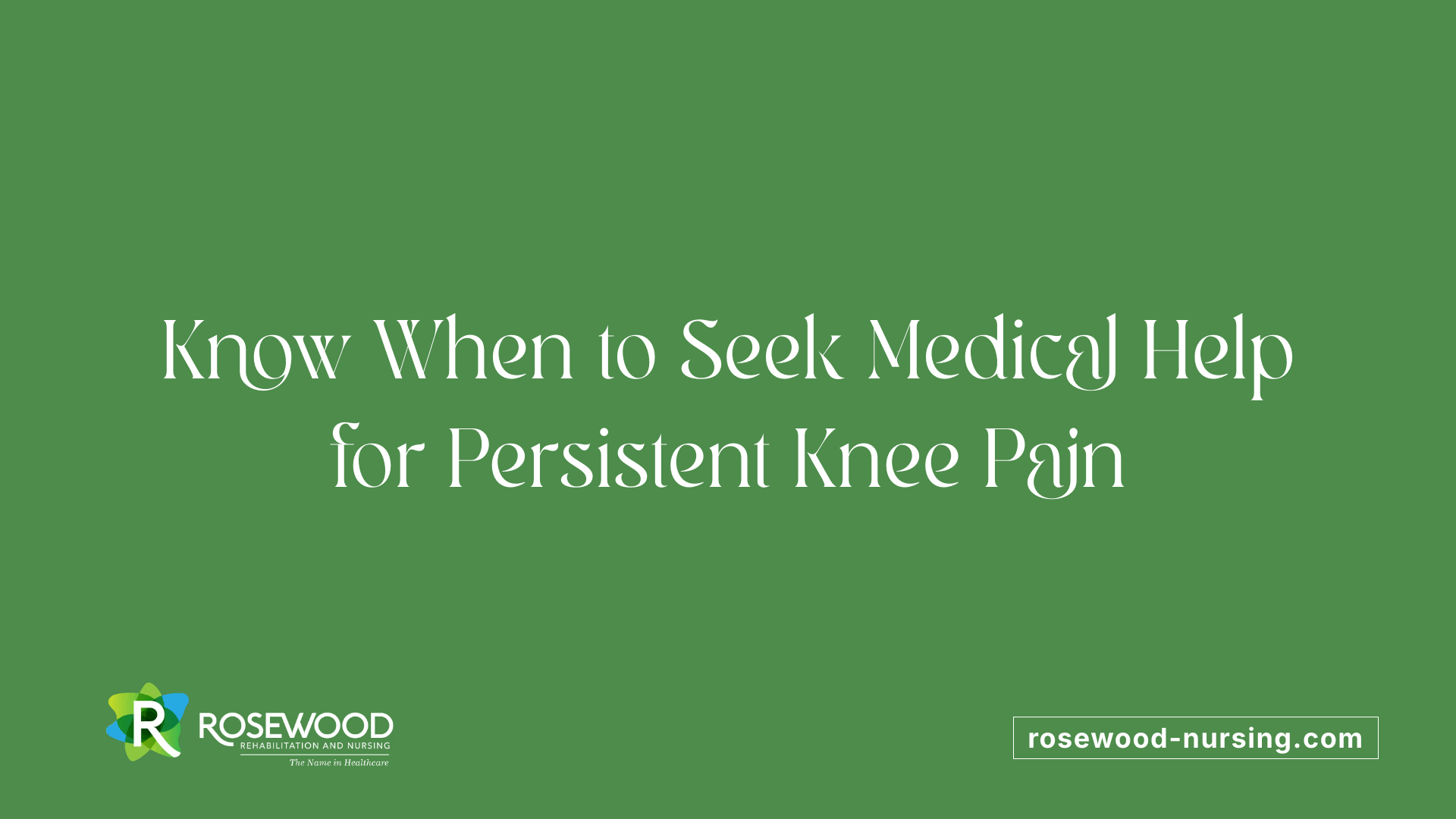 Know When to Seek Medical Help for Persistent Knee Pain